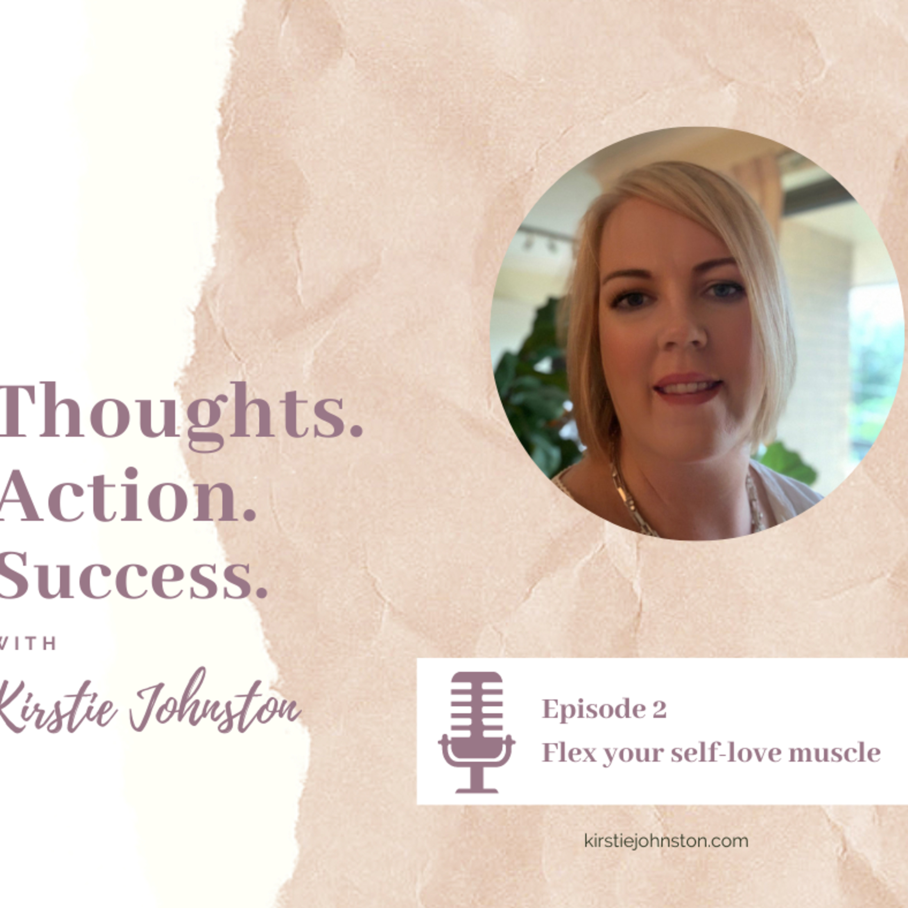 Thoughts.Action.Success with Kirstie Johnston