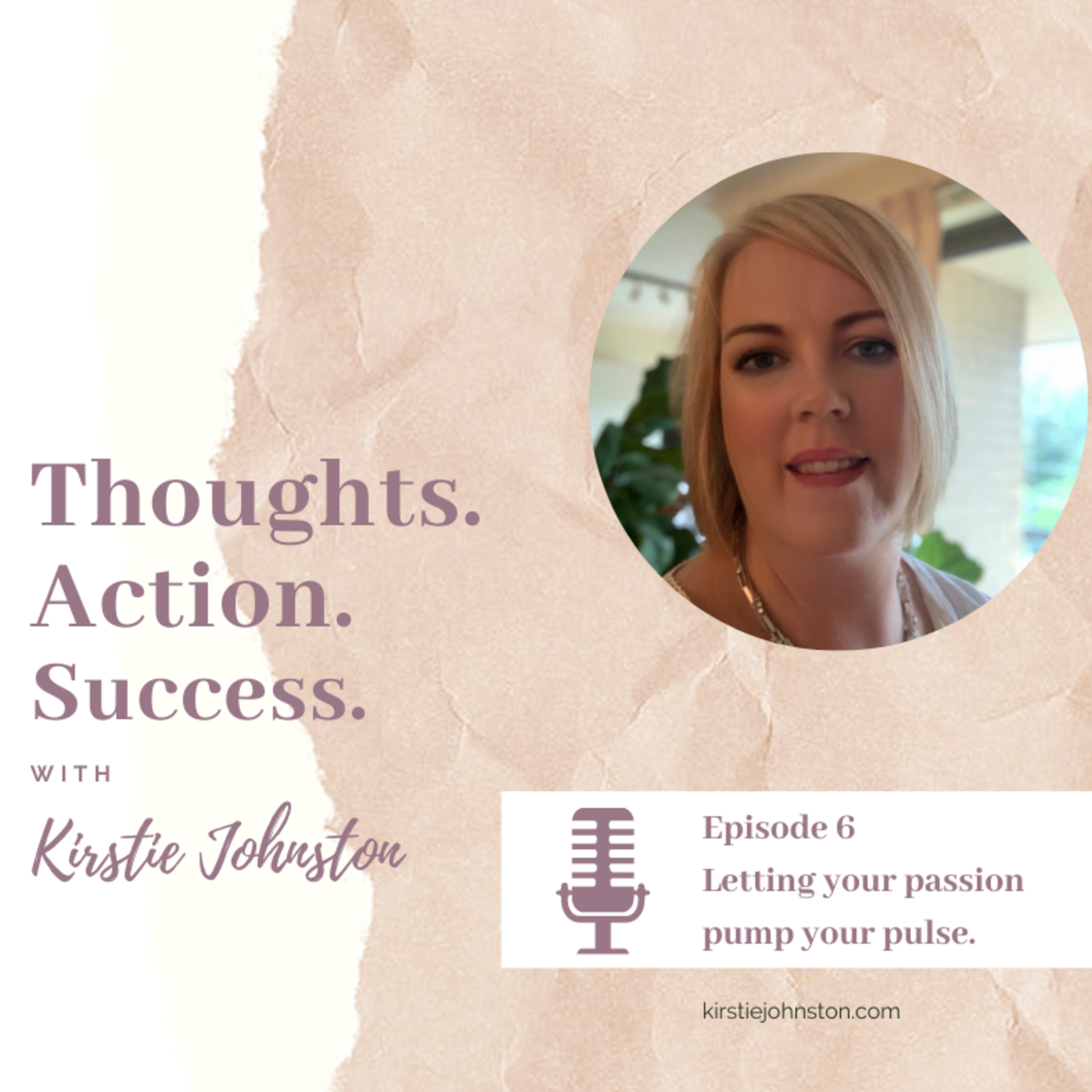 Thoughts.Action.Success with Kirstie Johnston