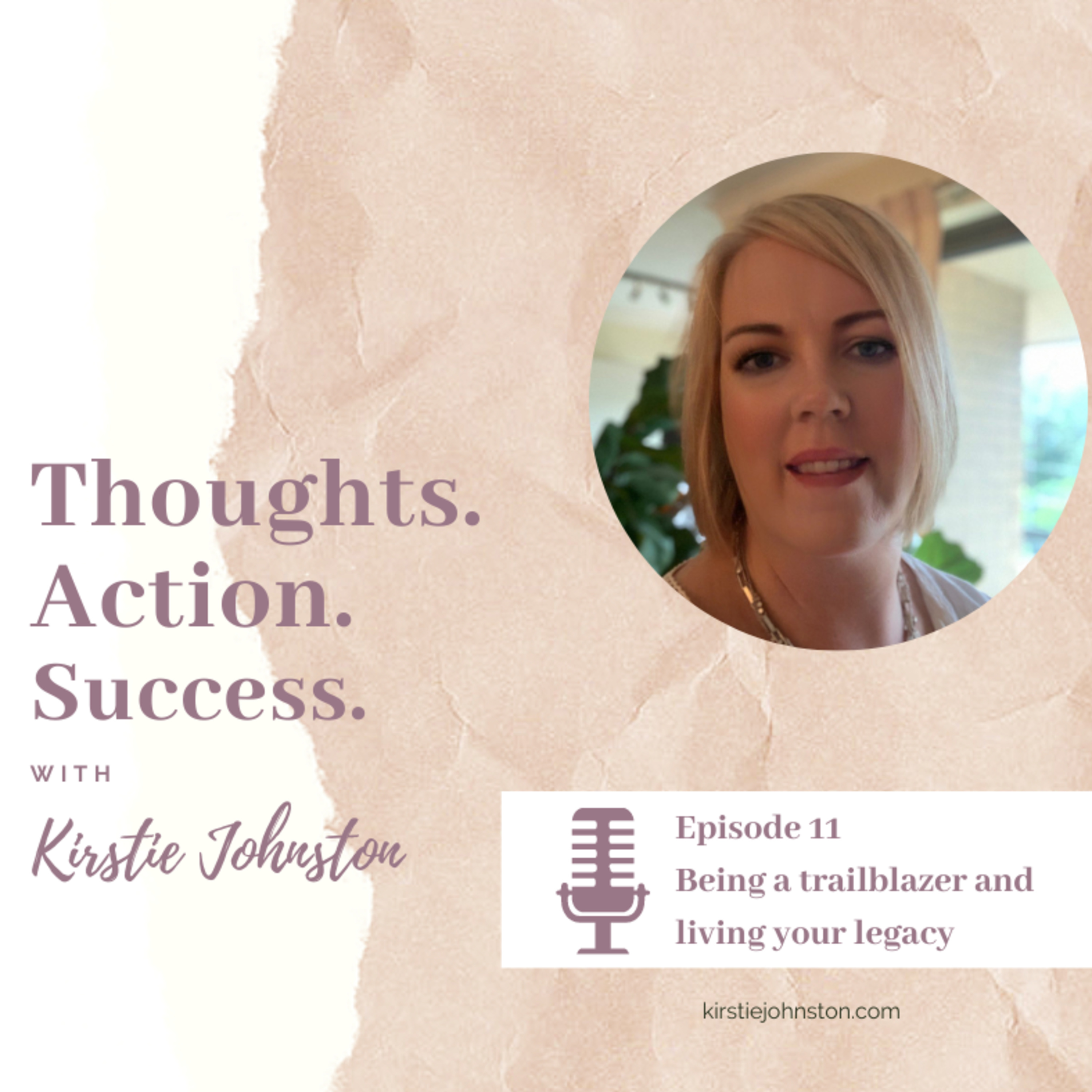 Thoughts.Action.Success with Kirstie Johnston