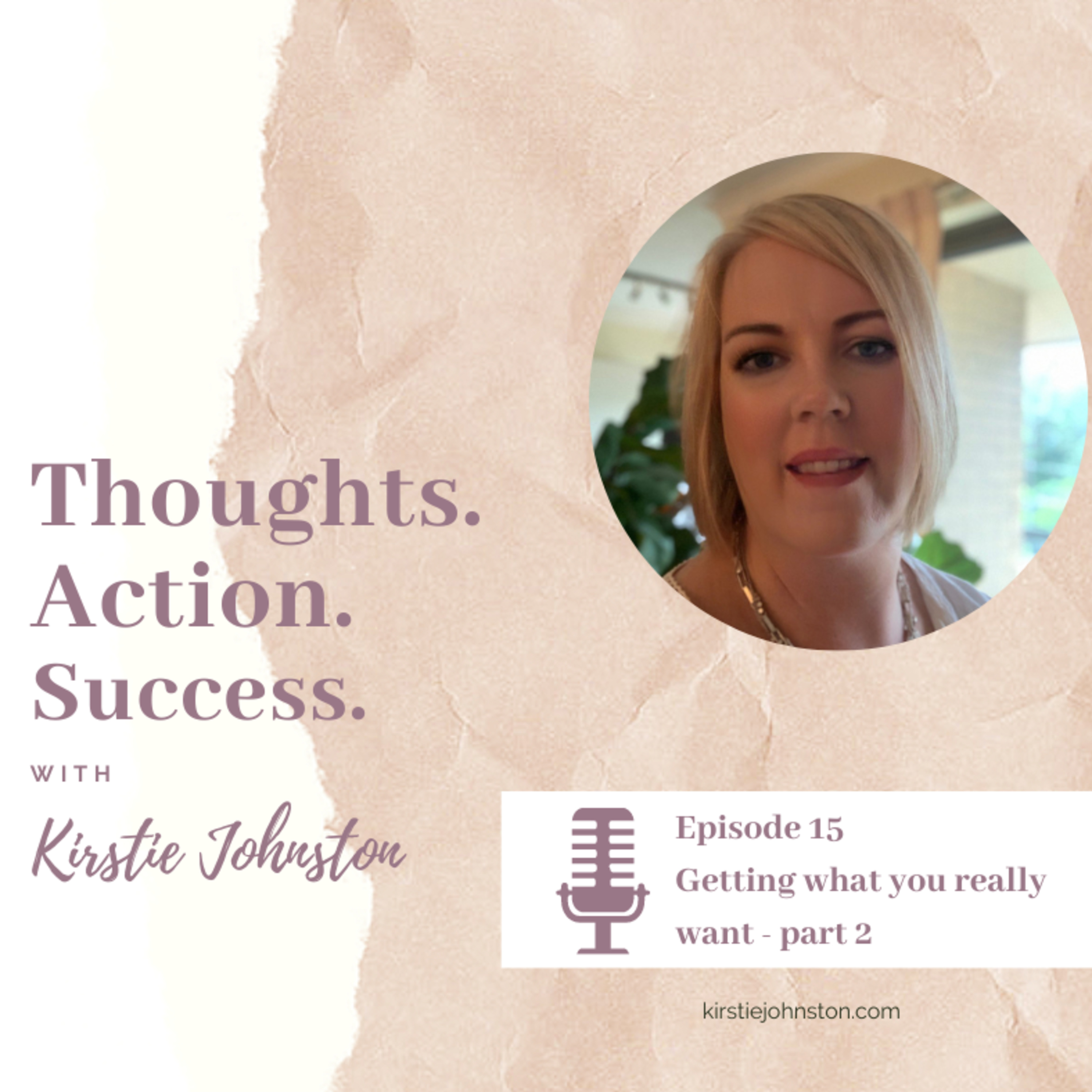 Thoughts.Action.Success with Kirstie Johnston