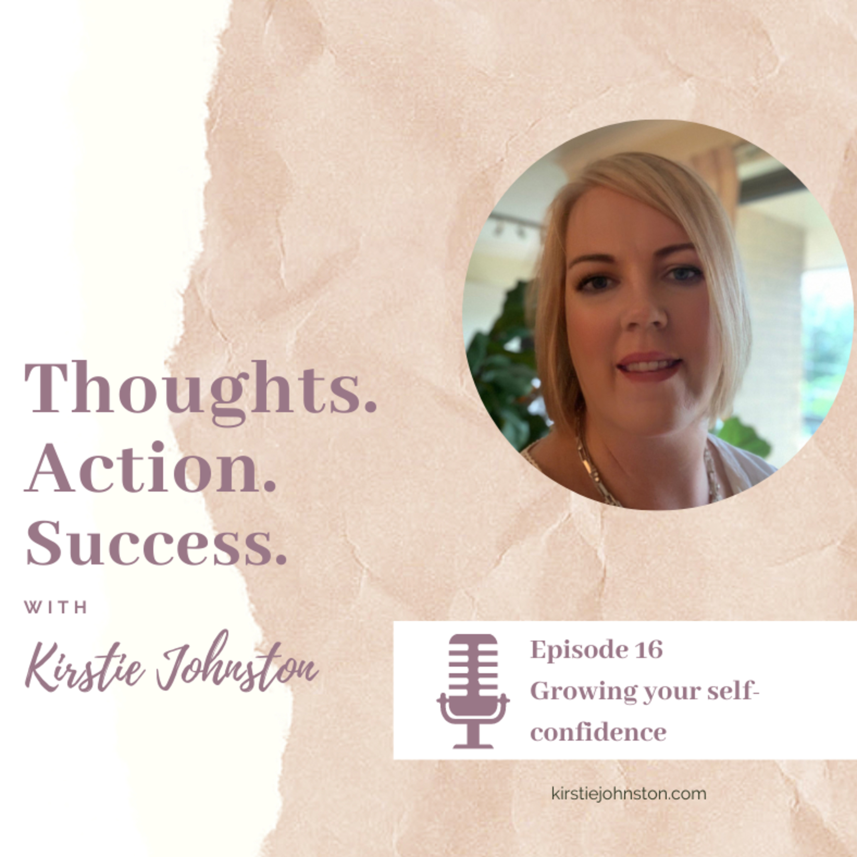Thoughts.Action.Success with Kirstie Johnston