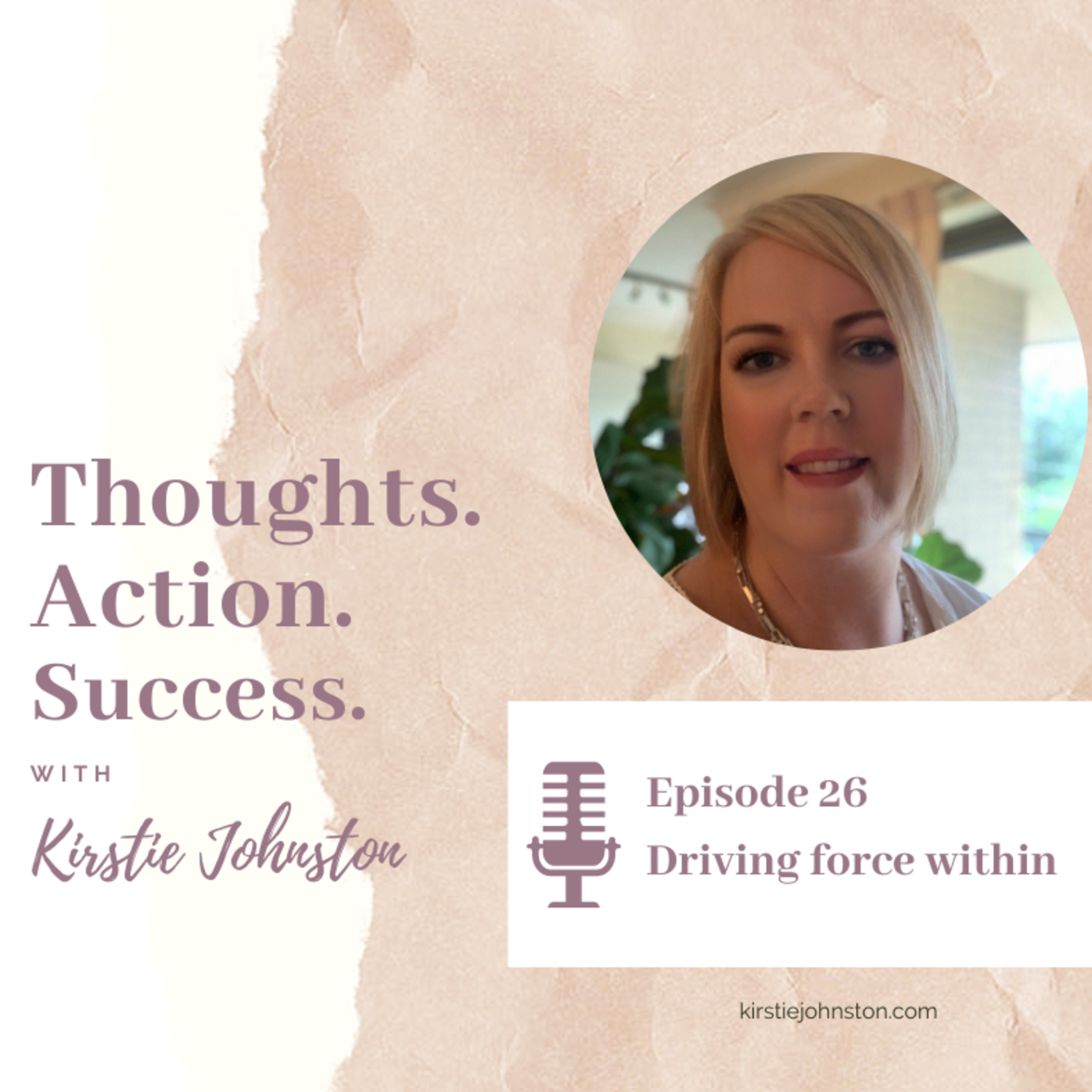 Thoughts.Action.Success with Kirstie Johnston