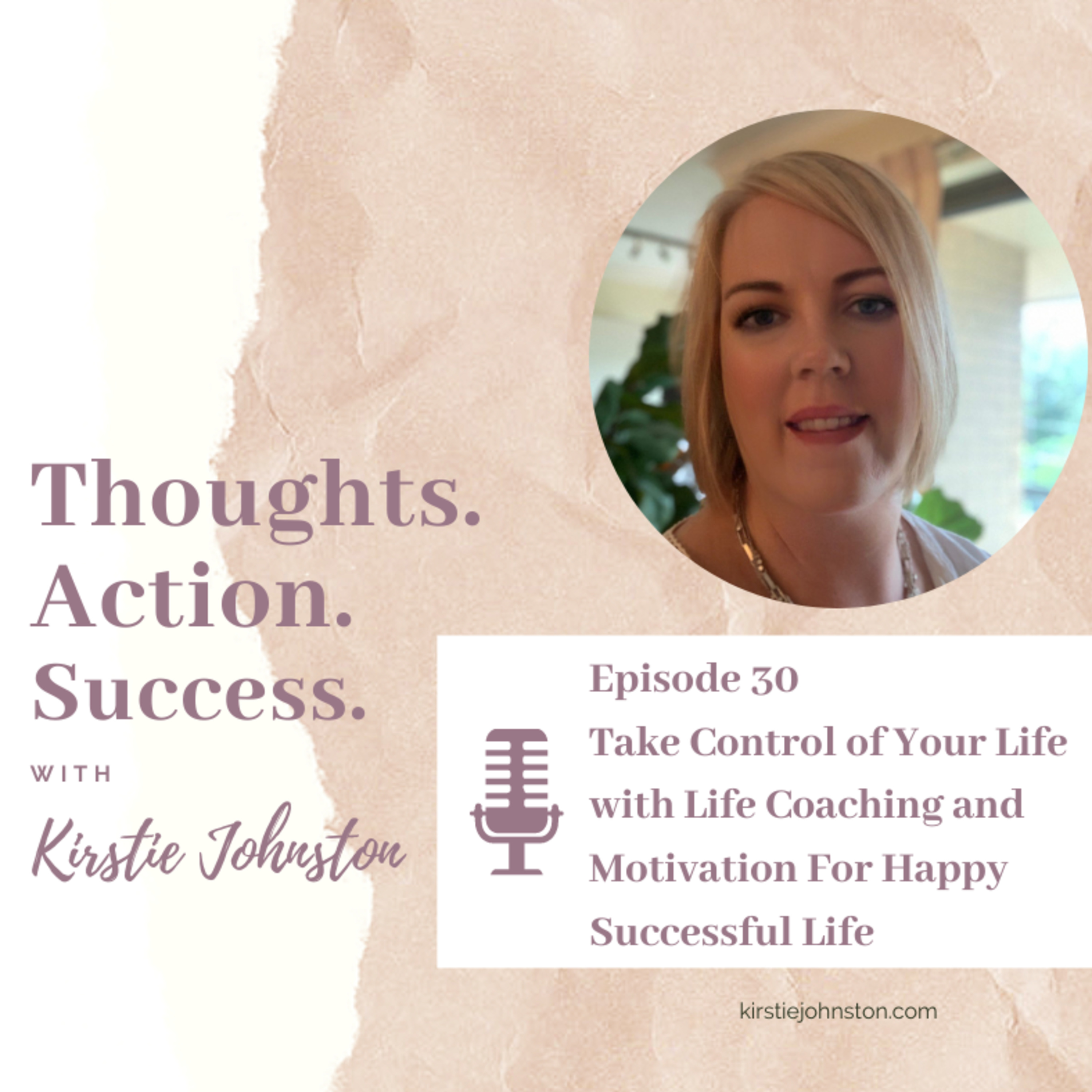 Thoughts.Action.Success with Kirstie Johnston