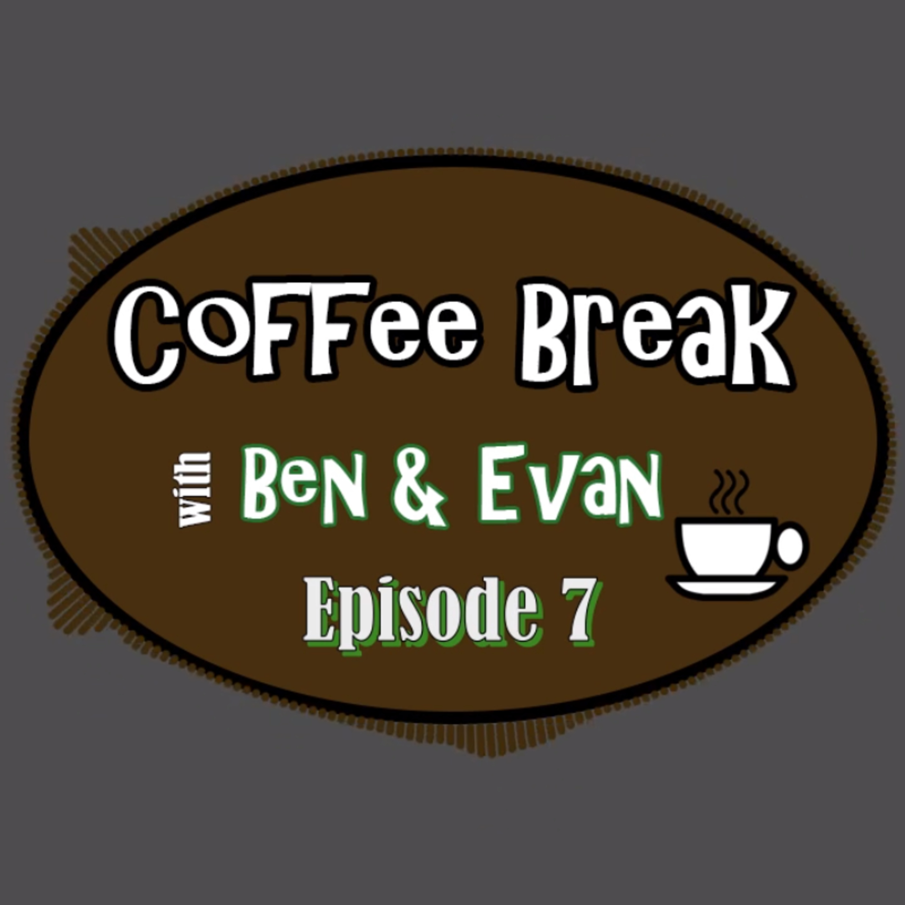 Coffee Break With Ben & Evan