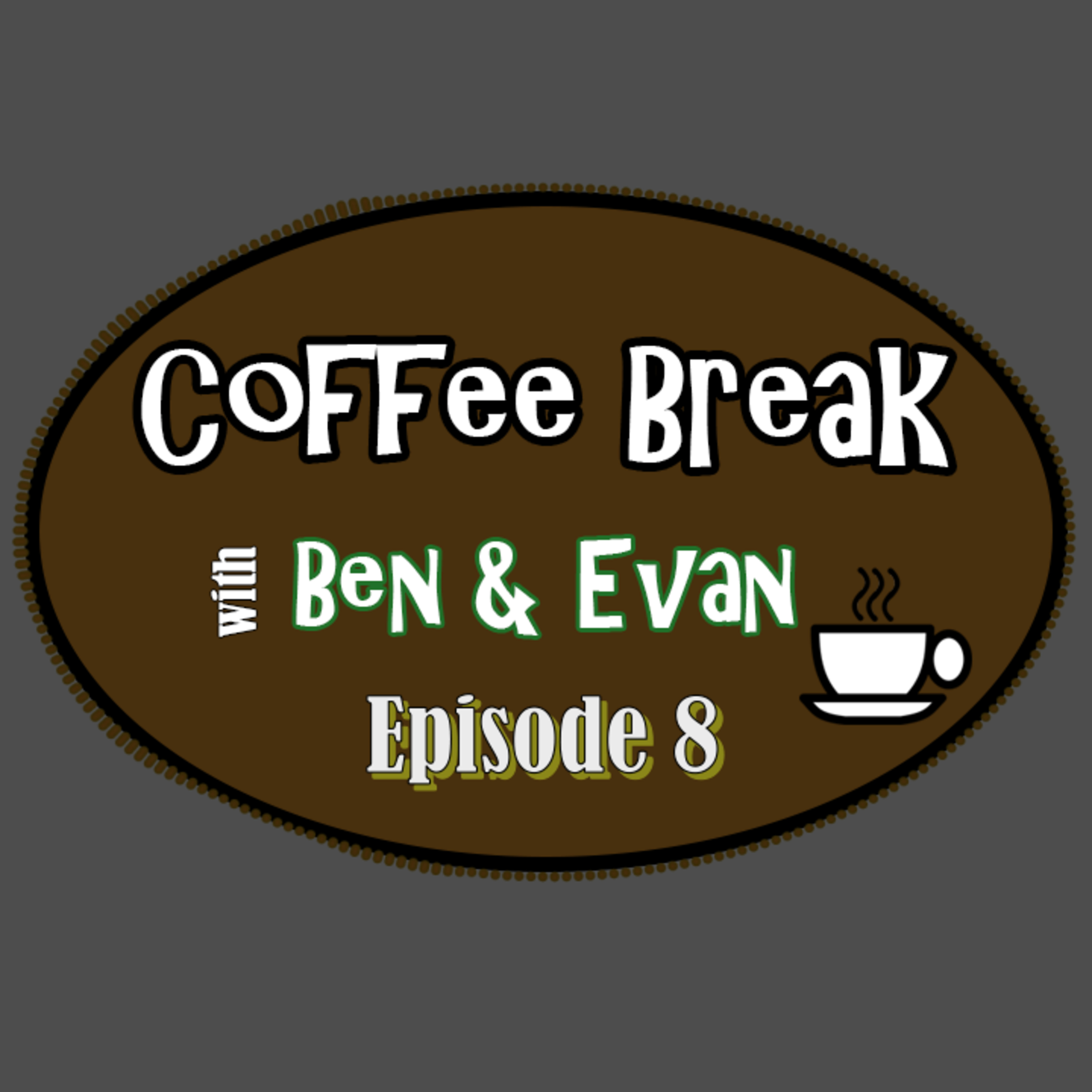 Coffee Break With Ben & Evan