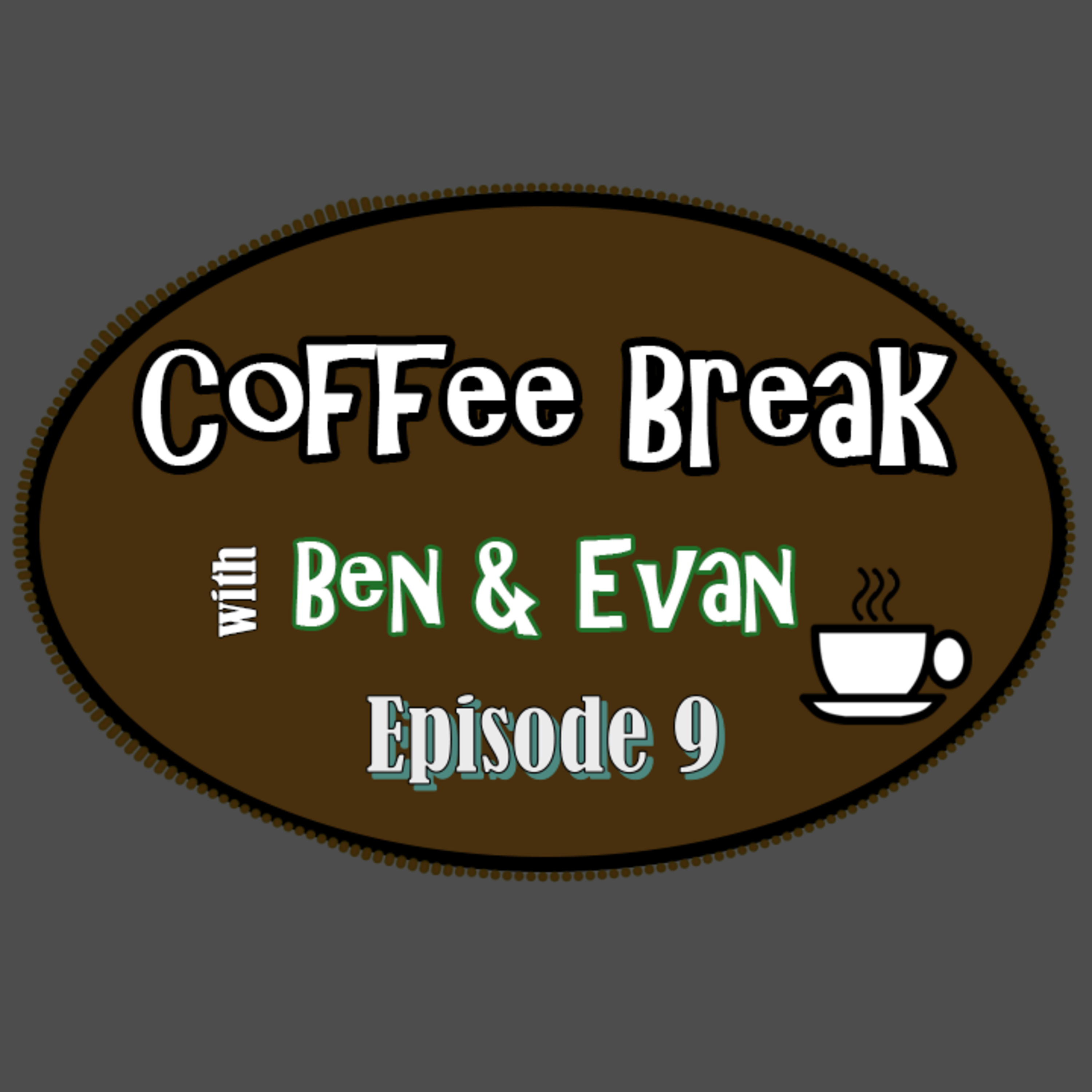 Coffee Break With Ben & Evan