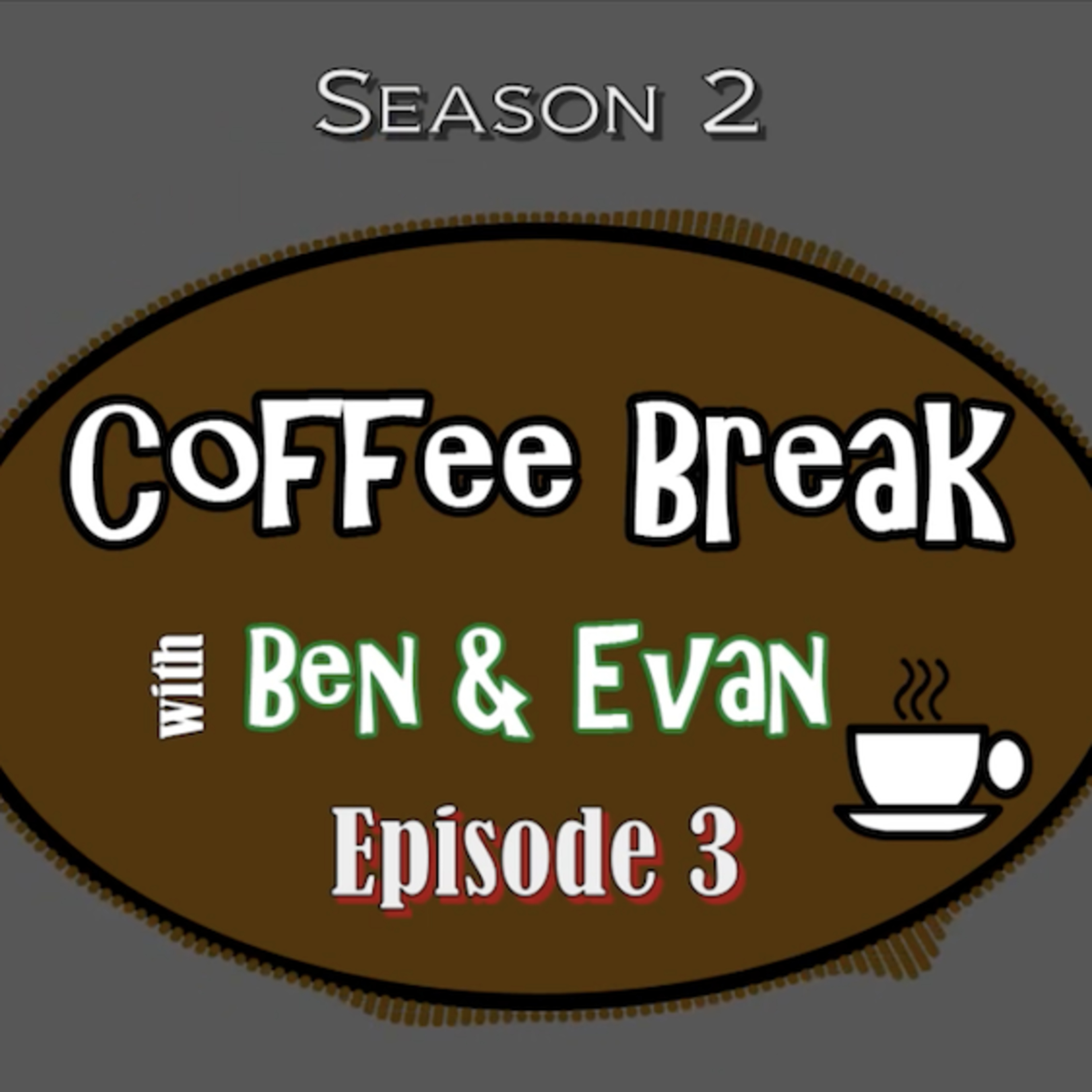 Coffee Break With Ben & Evan