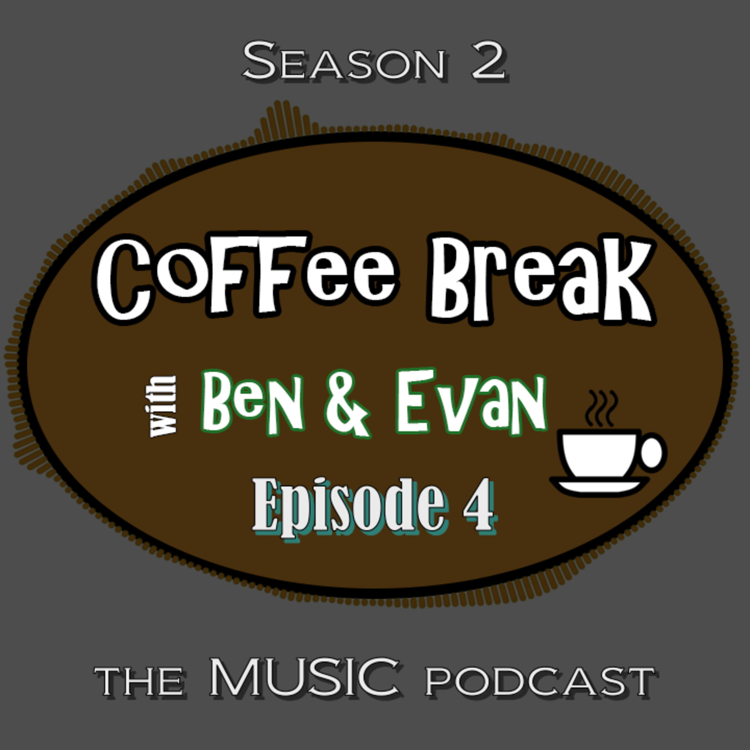 Coffee Break With Ben & Evan