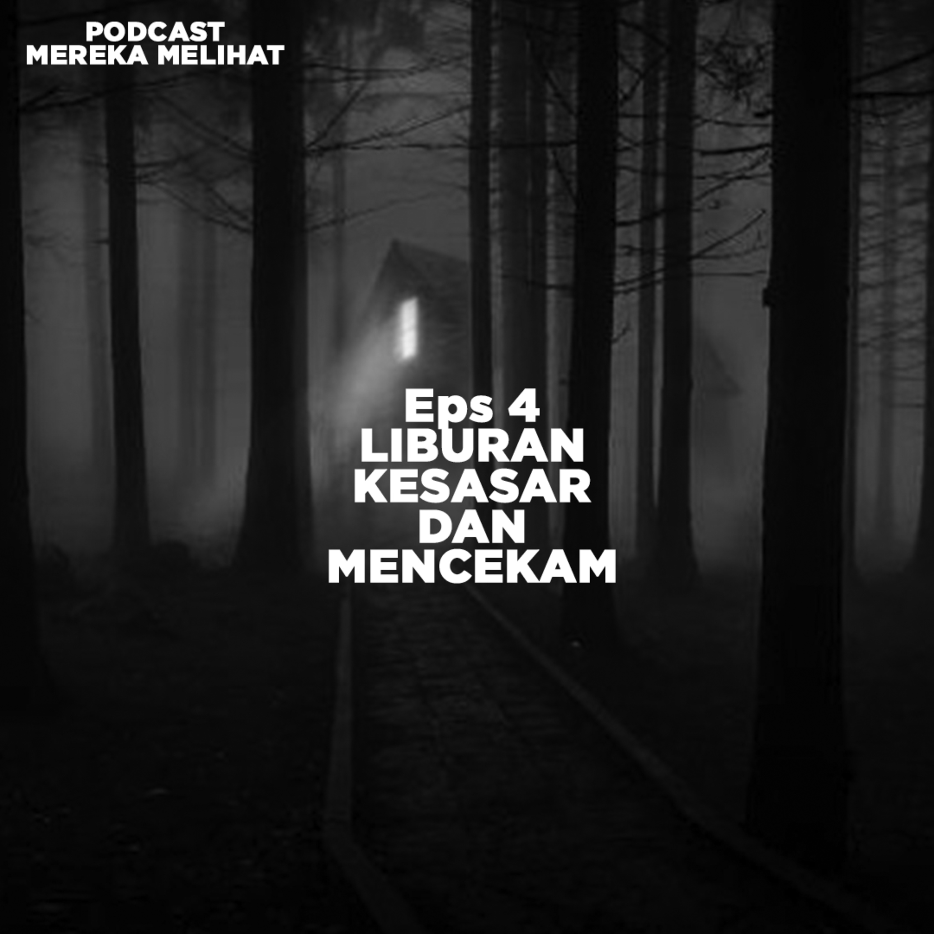 Podcast Mereka Melihat