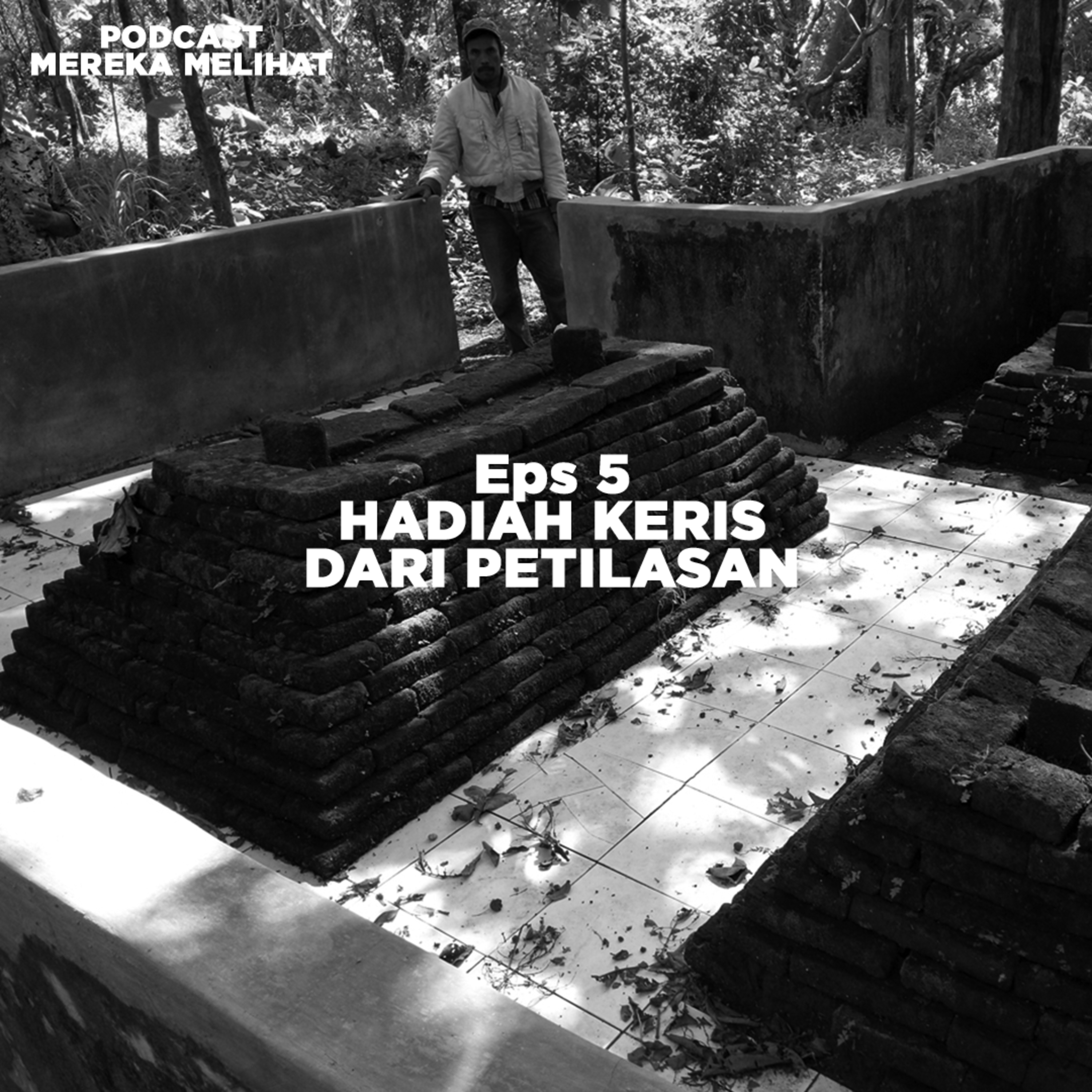 Podcast Mereka Melihat