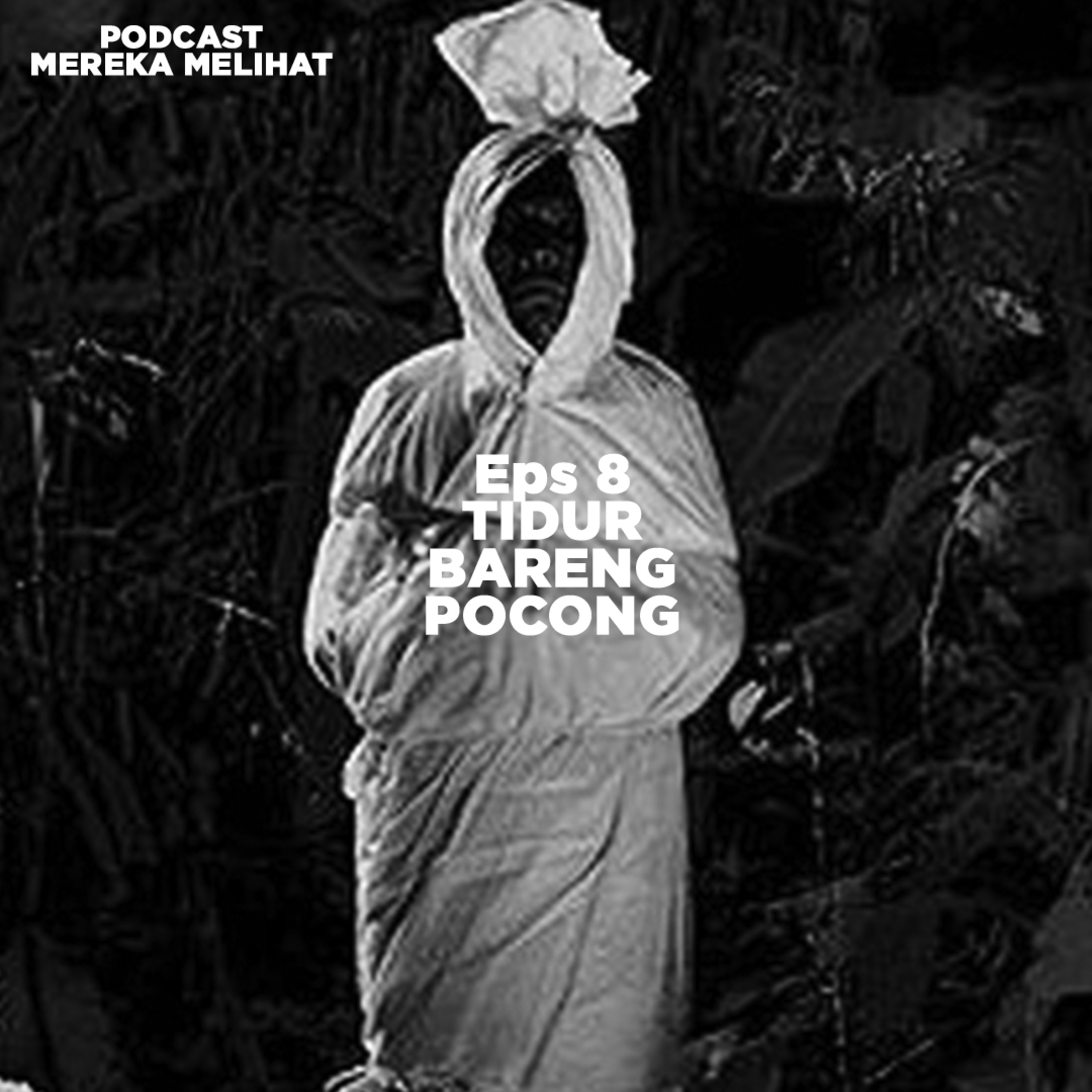 Podcast Mereka Melihat