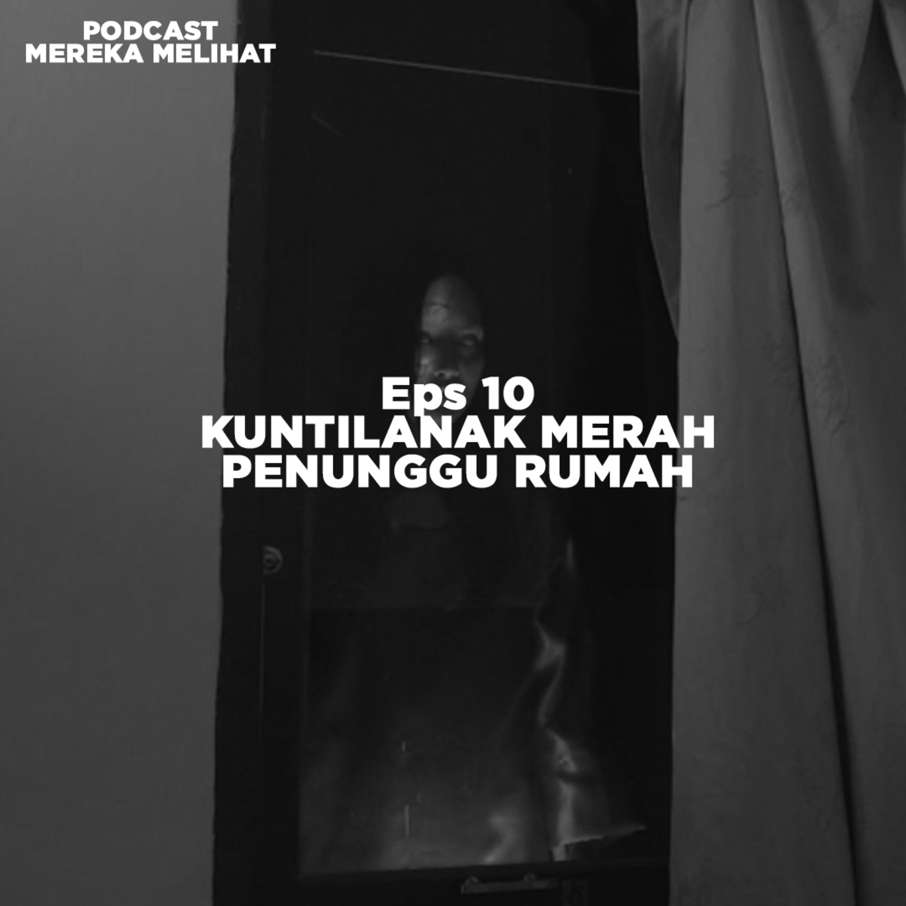 Podcast Mereka Melihat