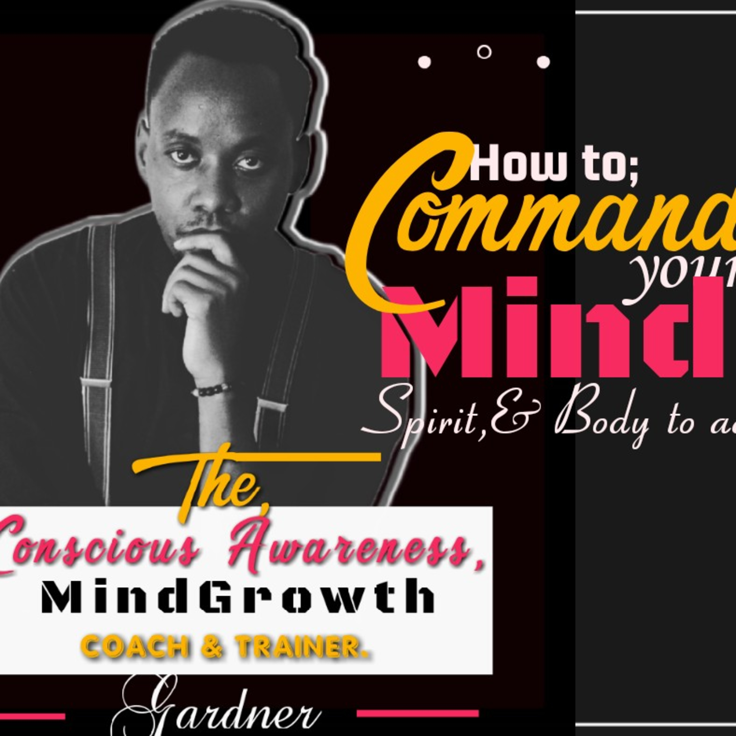 How to command your mind for success | Gardner Dr. Rwakiseta Herbert