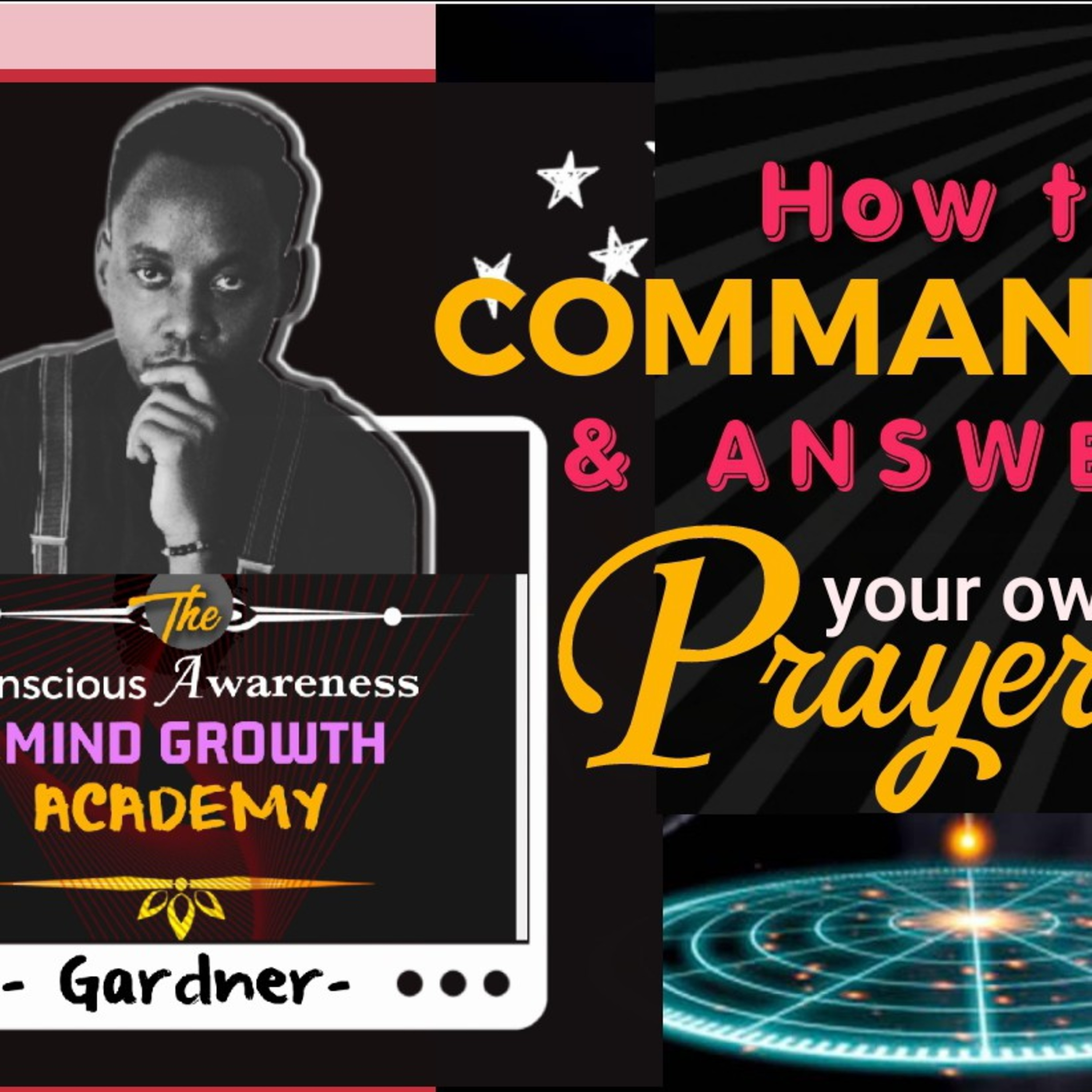 How to command and Answer your own Prayer! The patterns in prayer | Gardner - Dr. Rwakiseta Herbert episode artwork