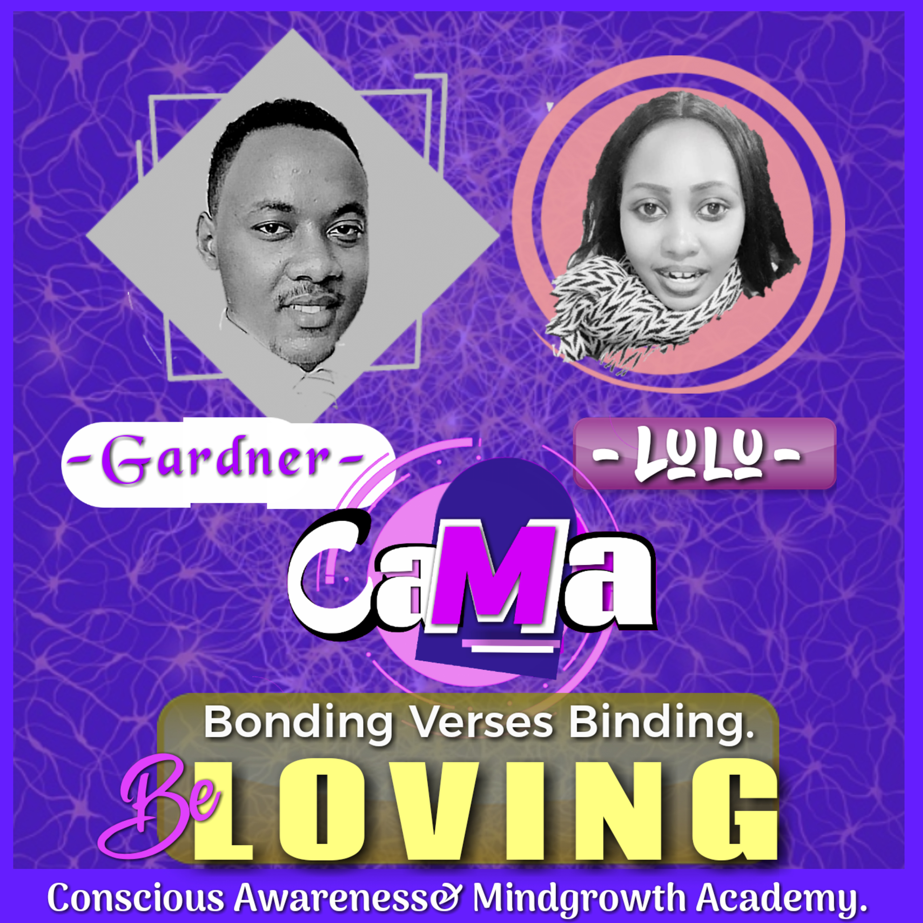 Discussion53. Bonding versus Binding. The power of loving. Gardner.Dr Rwakiseta Herbert & Lulu