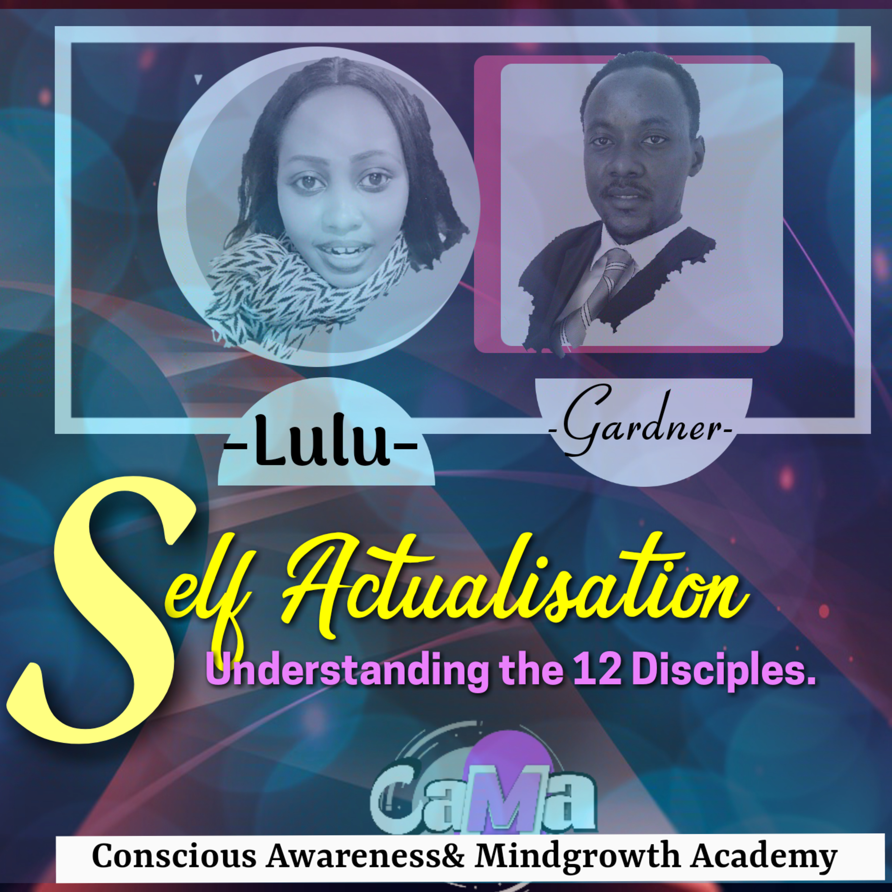 Discussion73: Self-actualization, Understanding the 12 Mental faculties | Gardner Rh & Lulu episode artwork