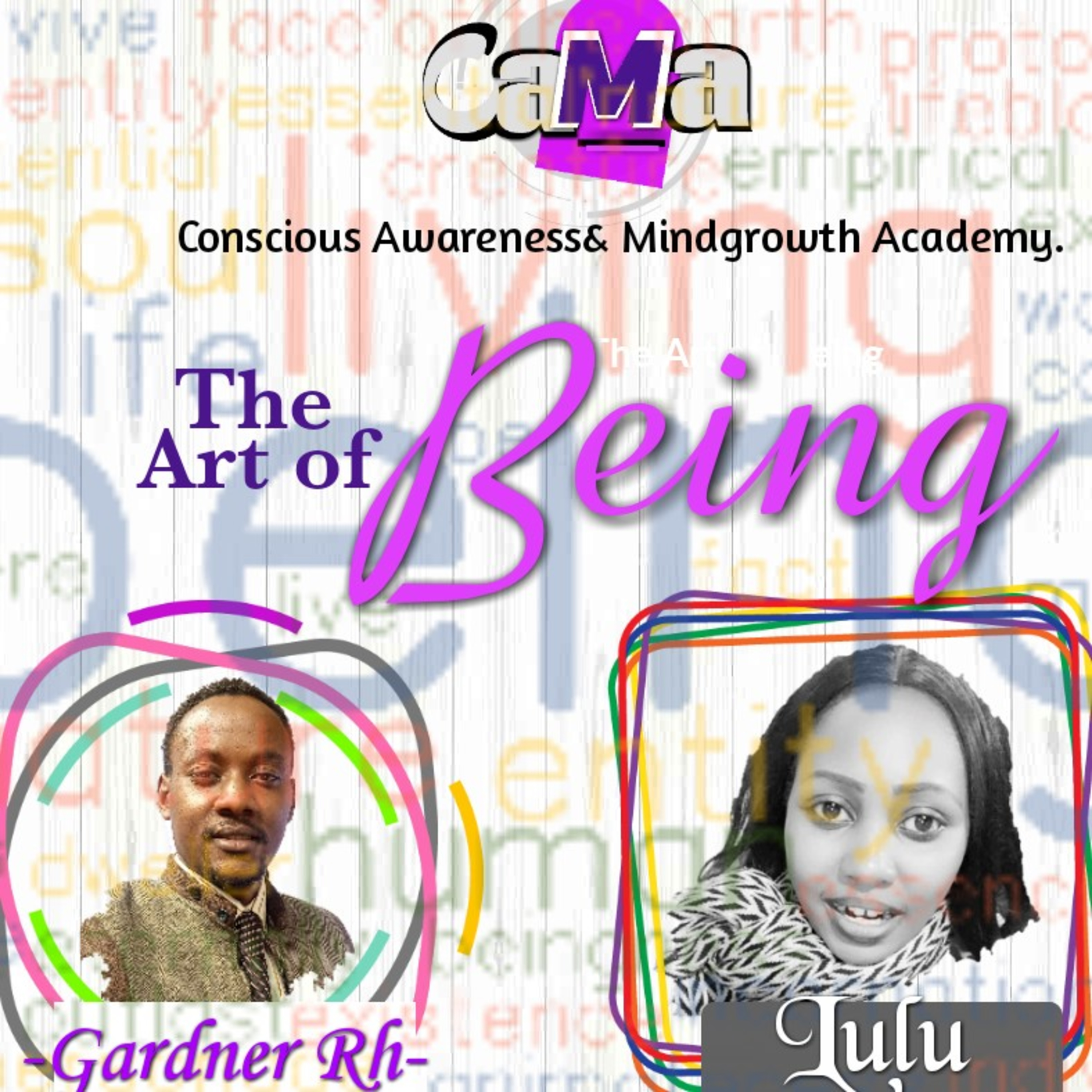 Discussion75: The art of Being. How to unlock your potentiality. Gardner Rh & Lulu episode artwork