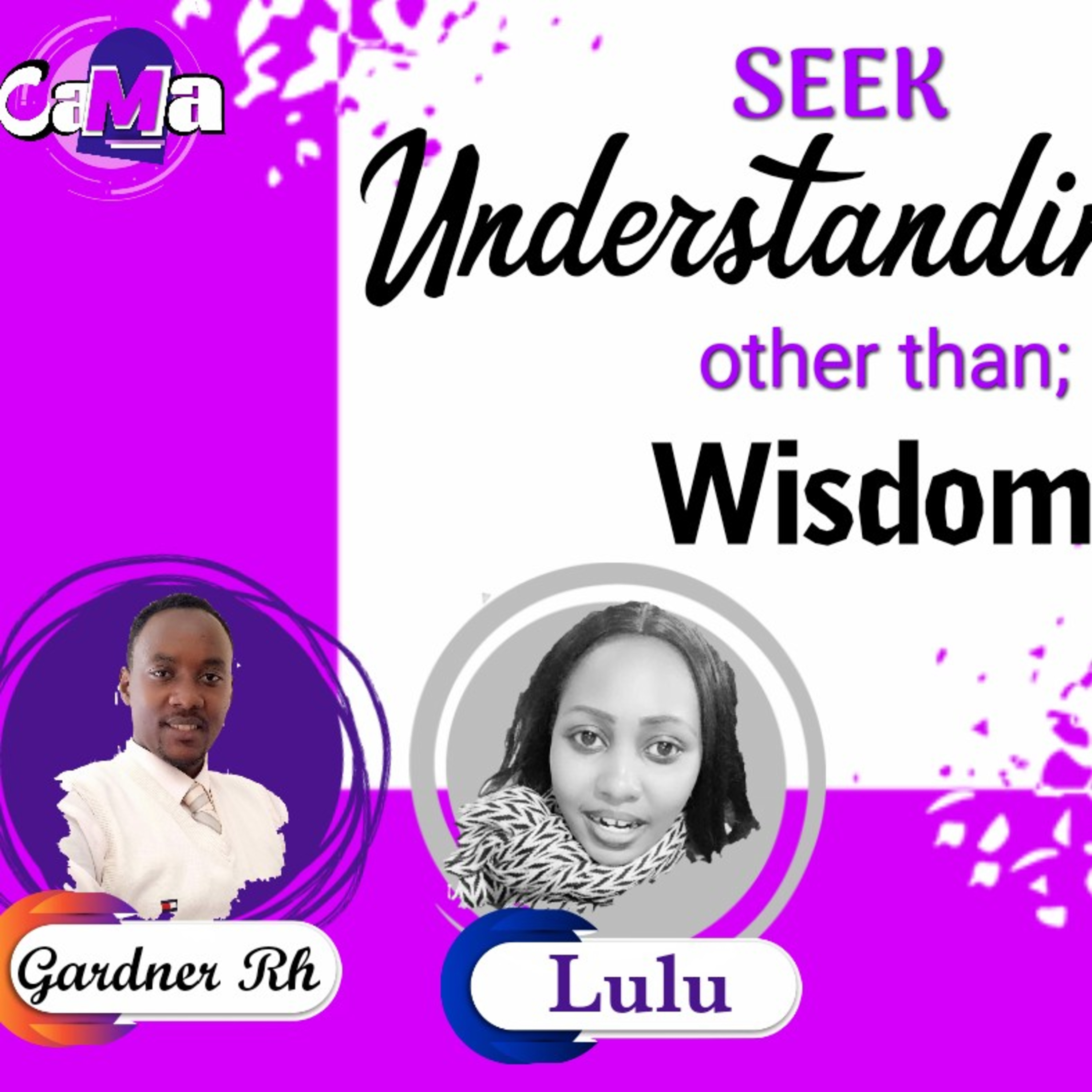 Discussion80: What would you rather have, Wisdom or Understanding. Gardner Rh & Lulu. episode artwork