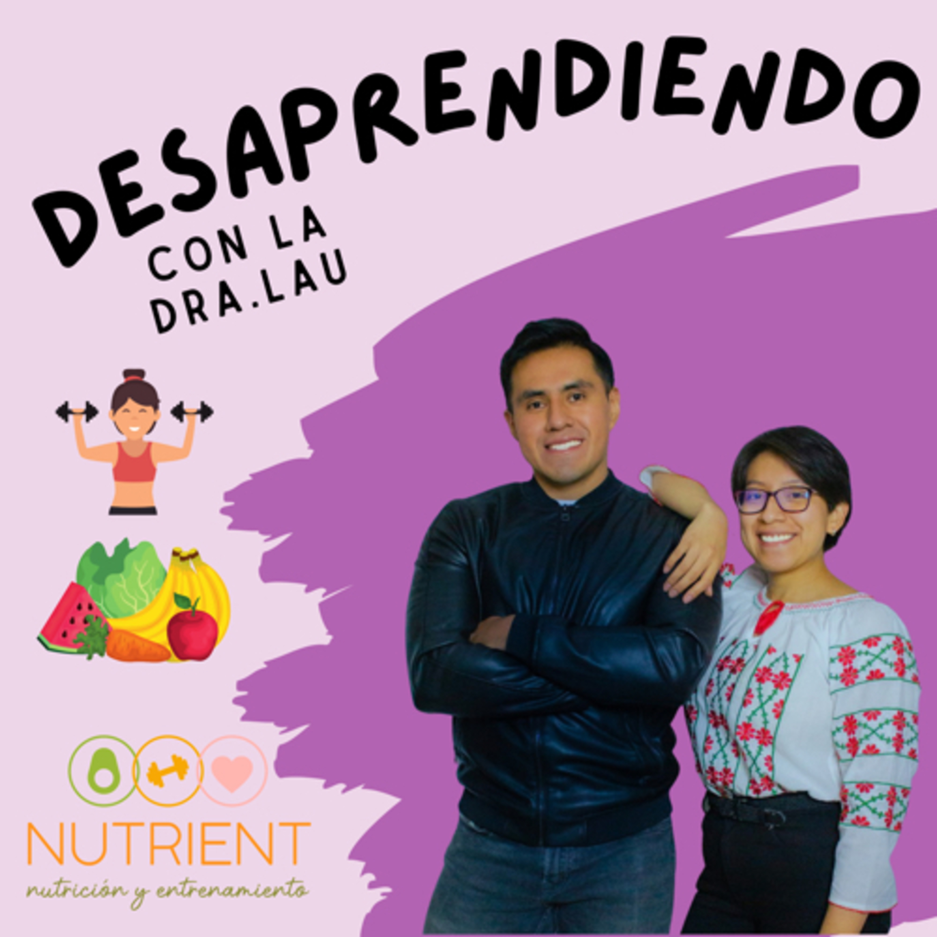 Desaprendiendo con la Dra. Lau