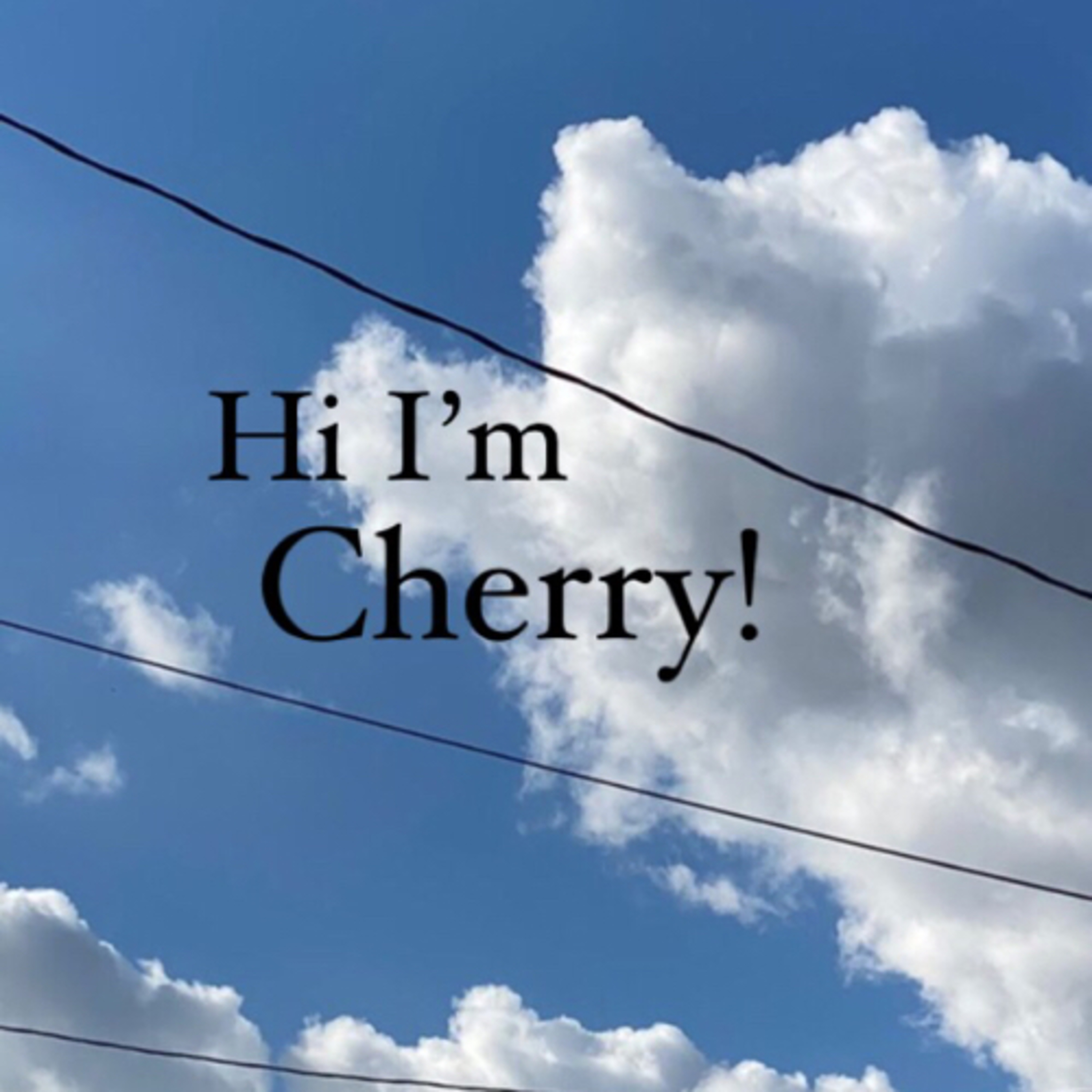 Hi I’m cherry