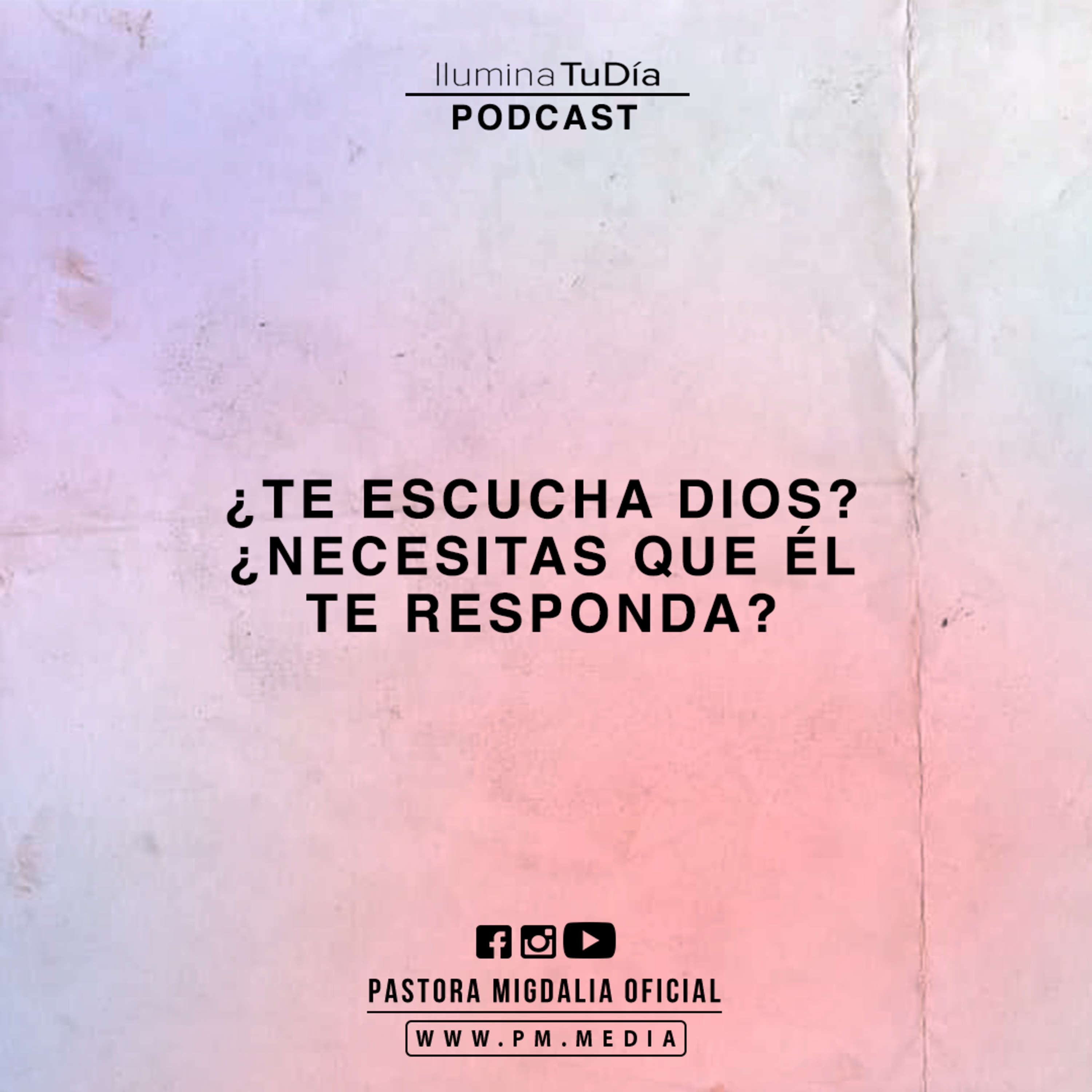 ¿TE ESCUCHA DIOS? ¿NECESITAS QUE ÉL TE RESPONDA?