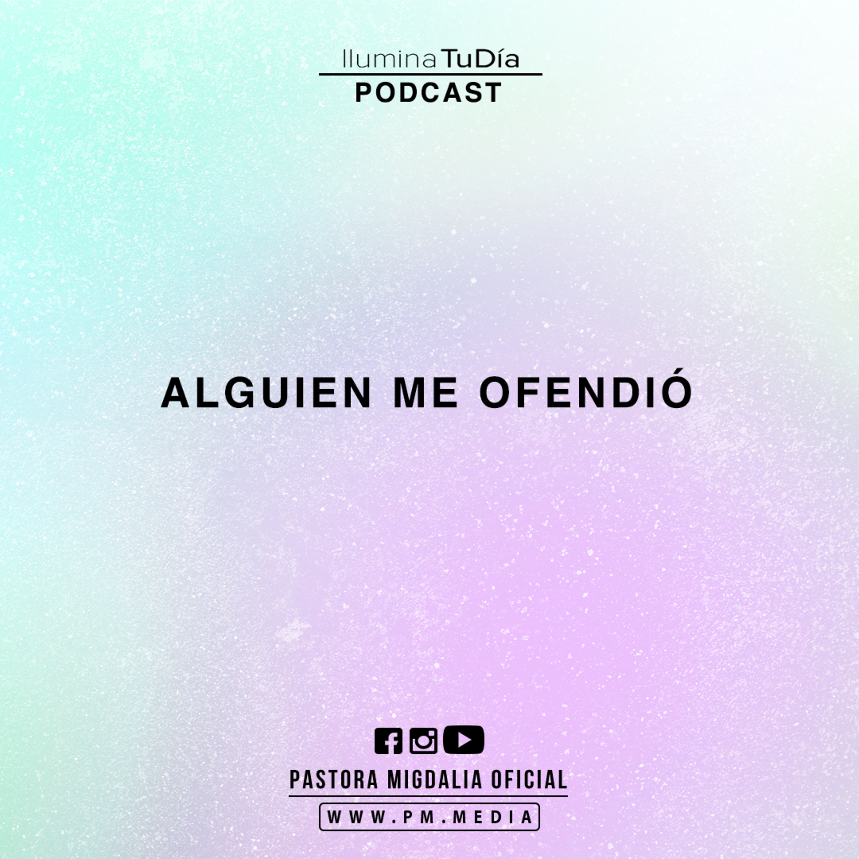 Alguien Me Ofendió