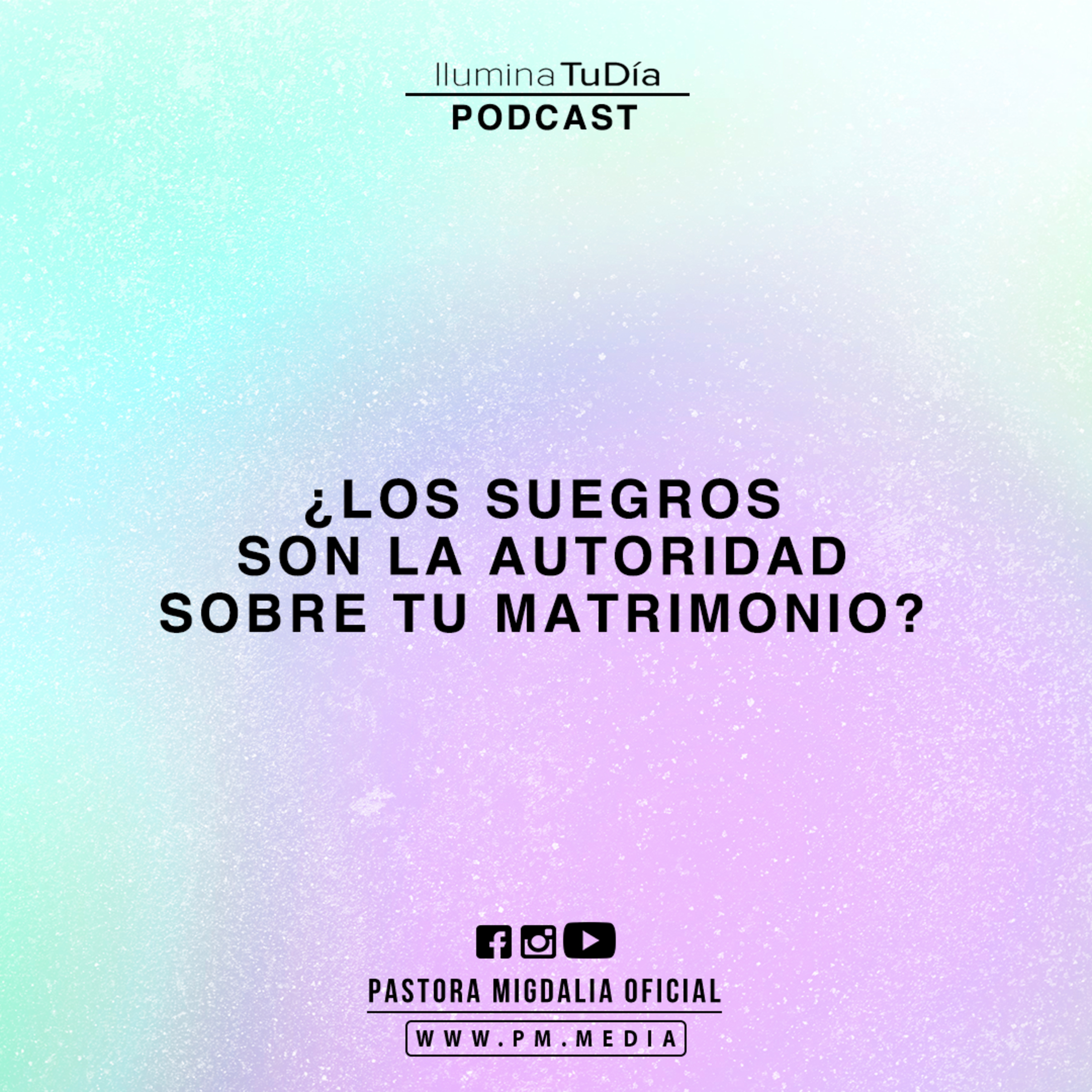 ¿Los Suegros son la autoridad sobre tu matrimonio?