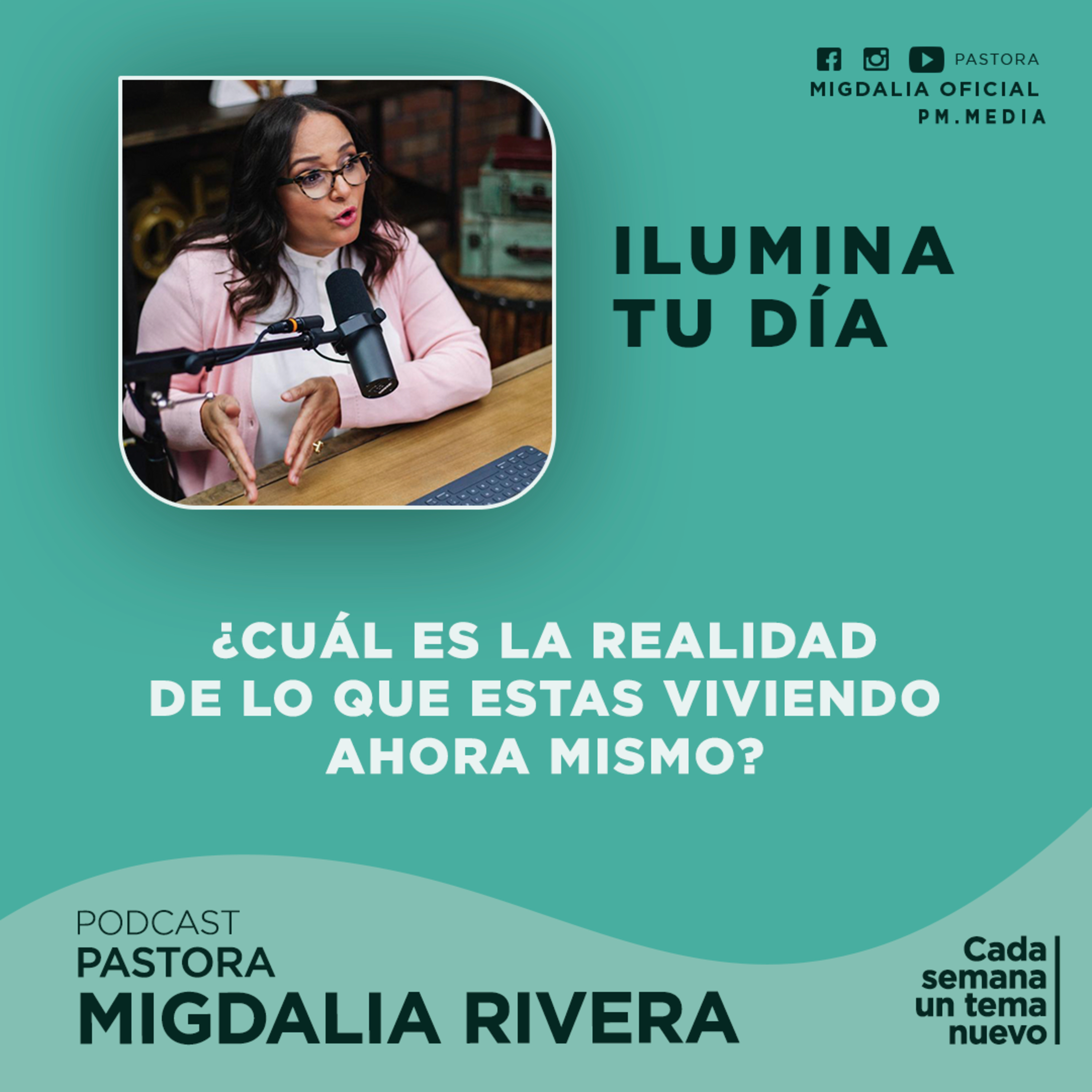¿Cuál es la realidad de lo que estas viviendo ahora mismo?