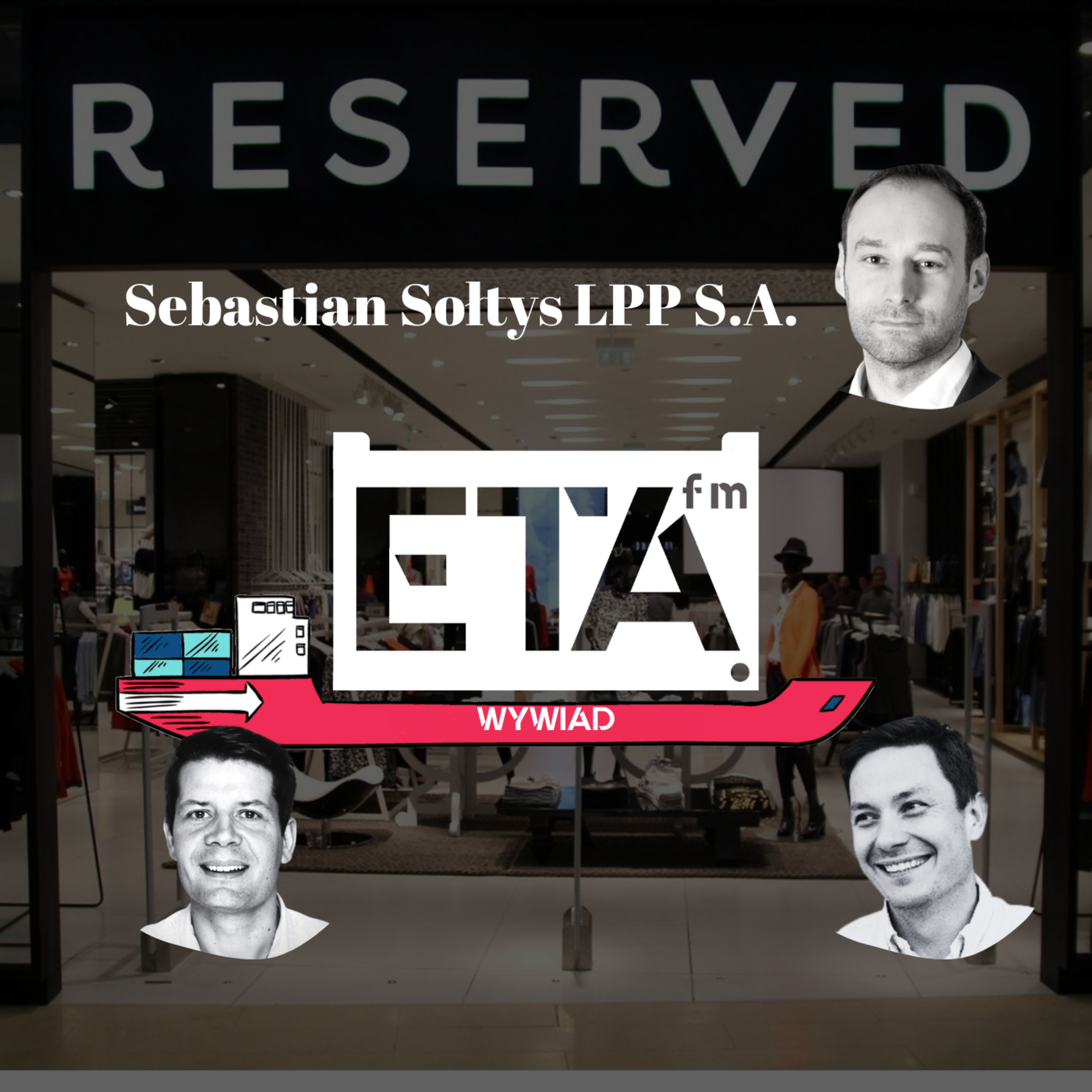 Czy największa polska firma odzieżowa jest również największą polską firmą logistyczną? - rozmowa z Sebastianem Sołtys z LPP S.A. episode artwork