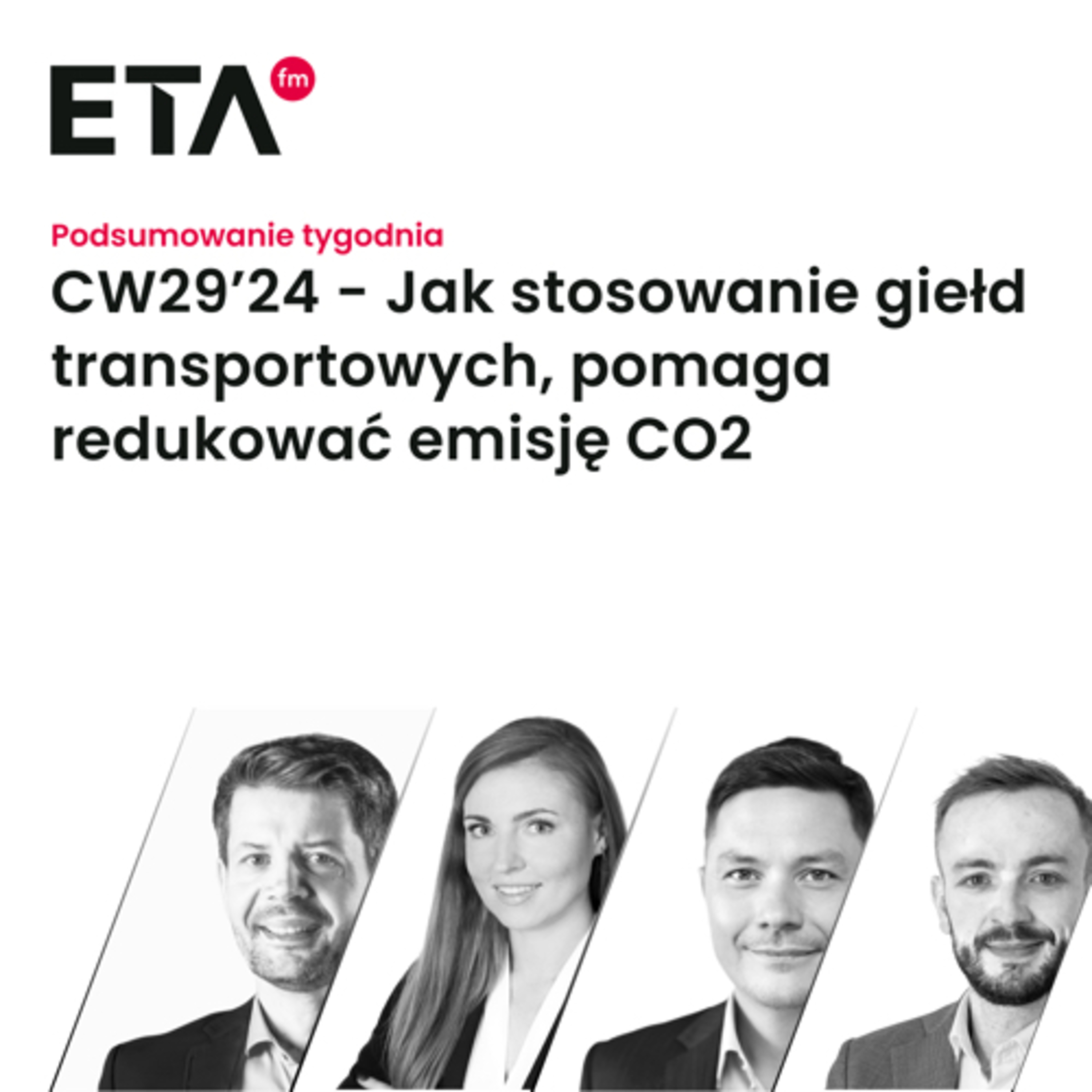 CW29’24 - Jak stosowanie giełd transportowych, pomaga redukować emisję CO2
 episode artwork