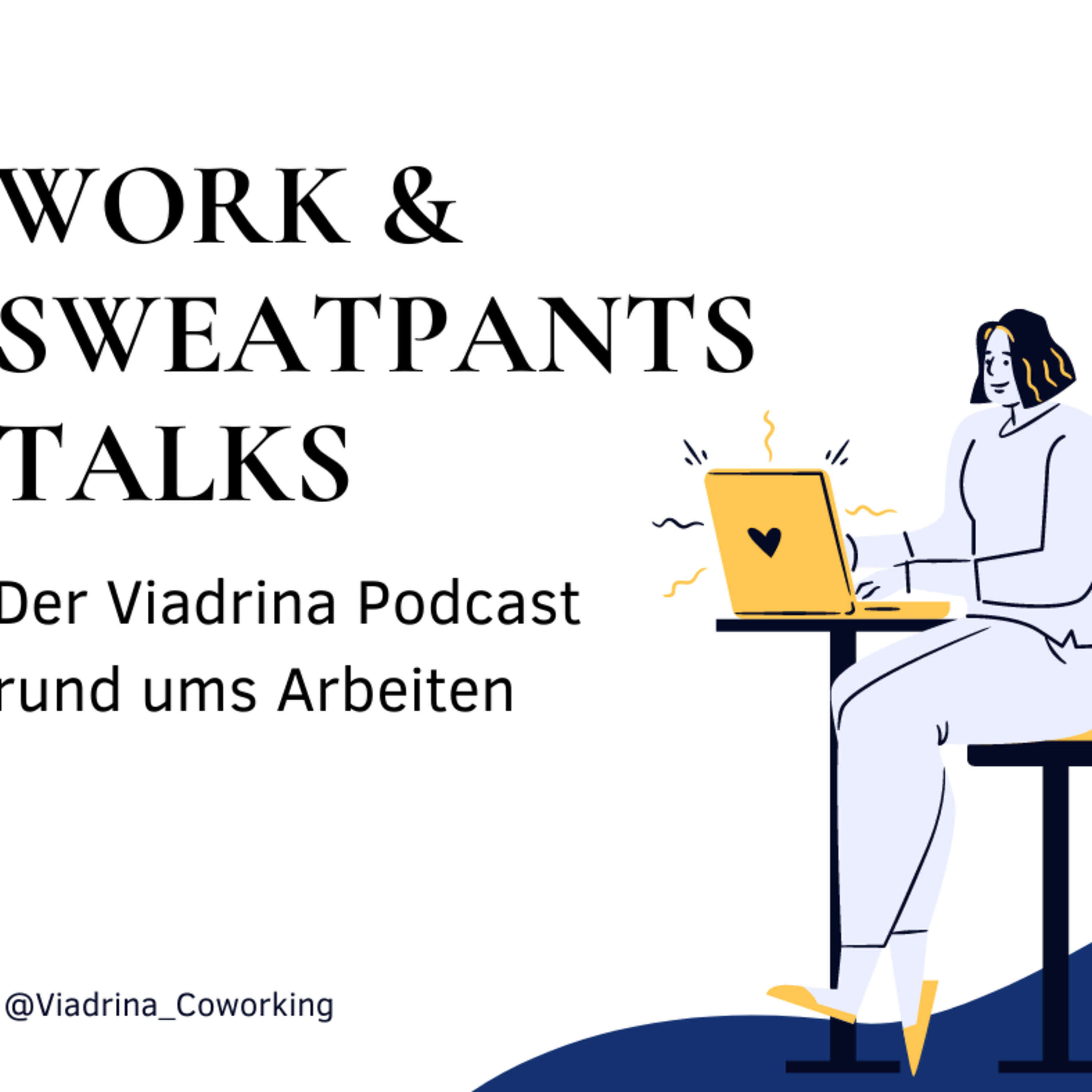 Work and Sweatpants Talk - der Viadrina Podcast rund ums Arbeiten