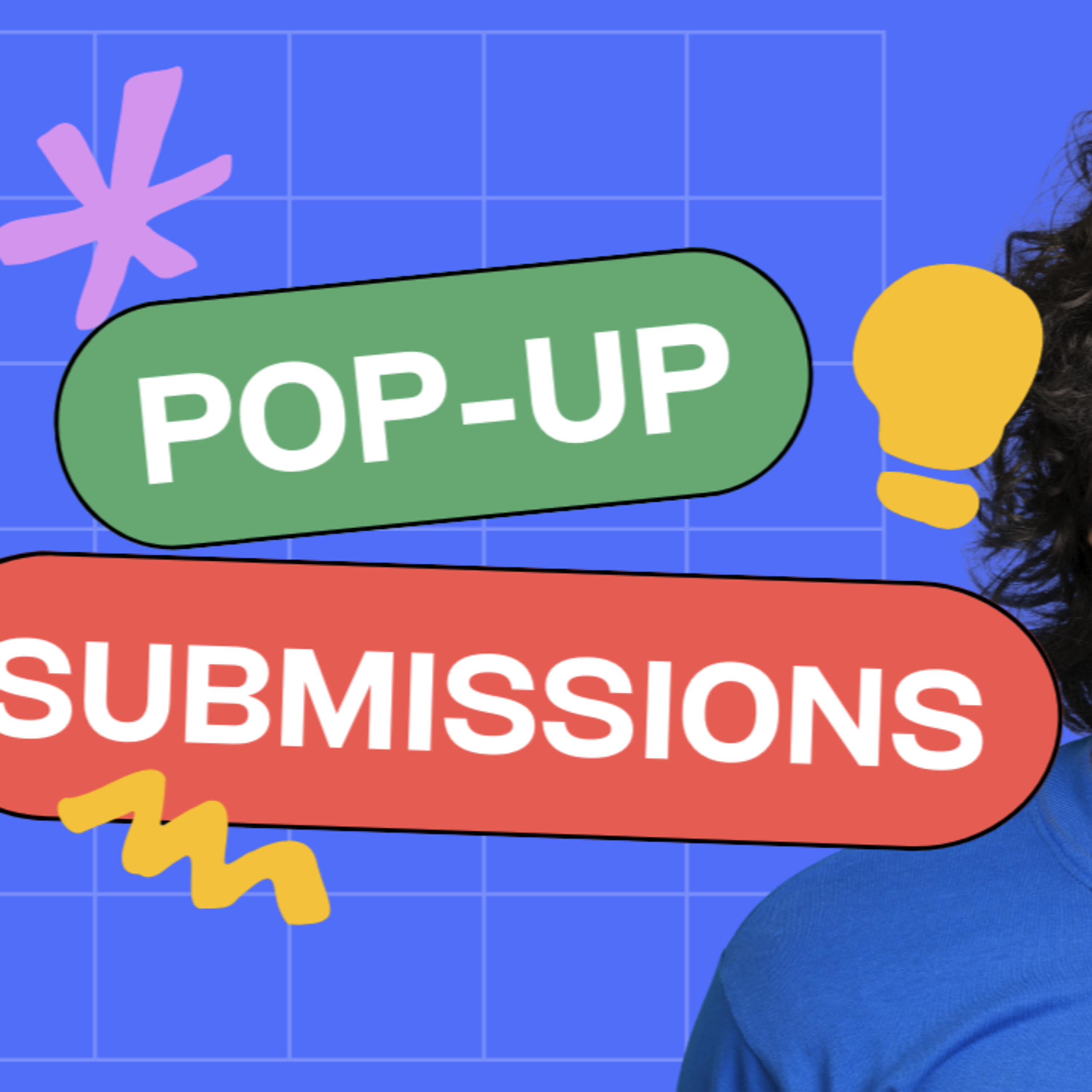 Pop-Up Submissions
