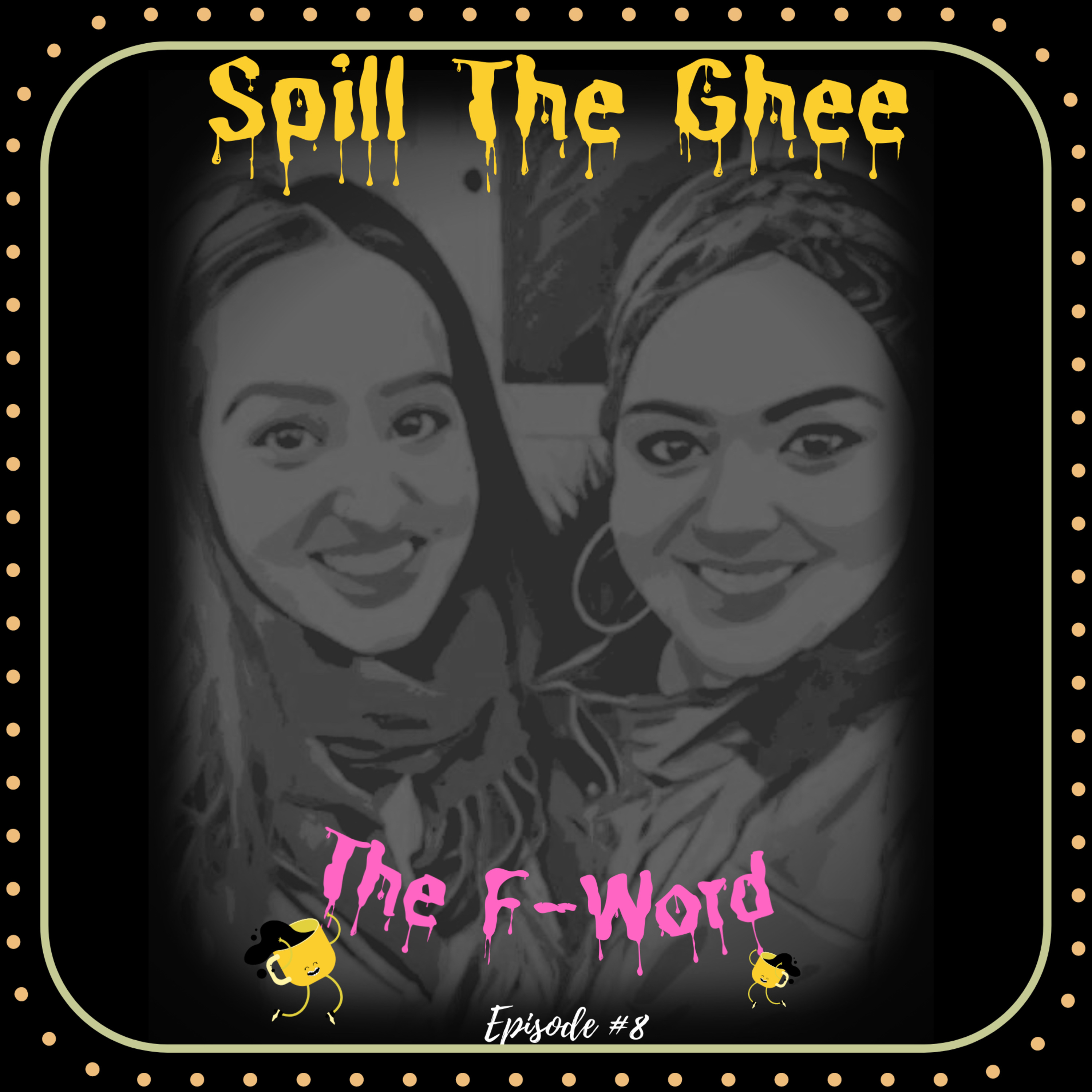 Spill The Ghee