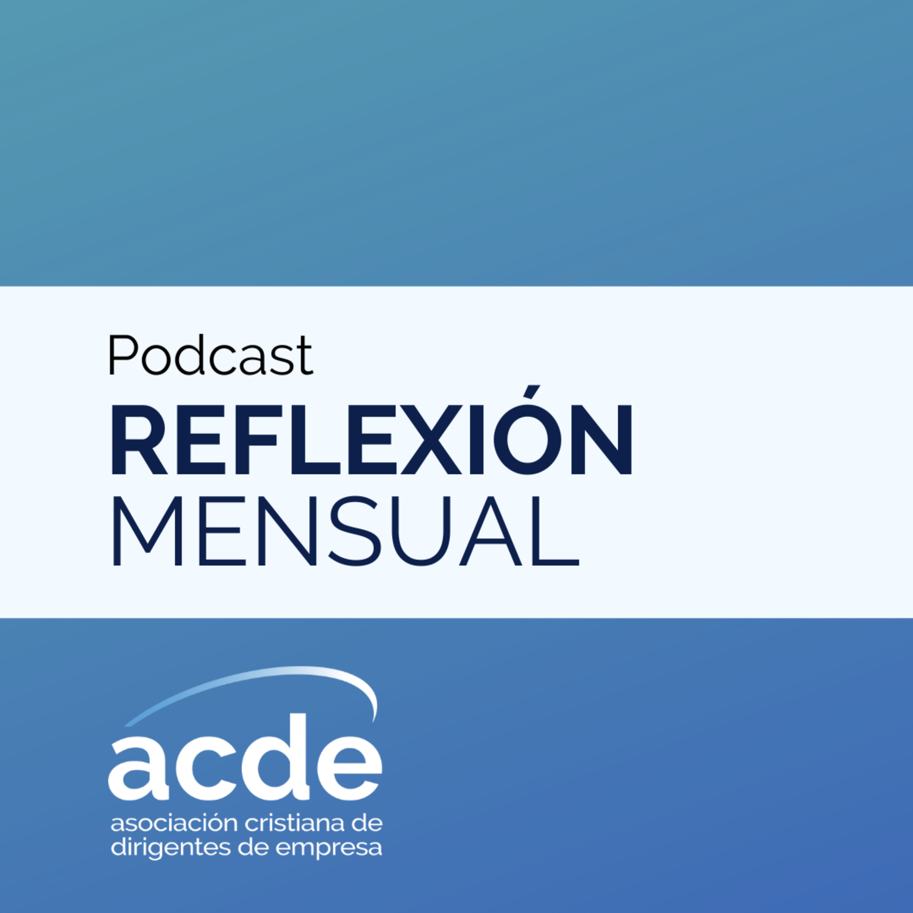 Reflexión Mensual ACDE