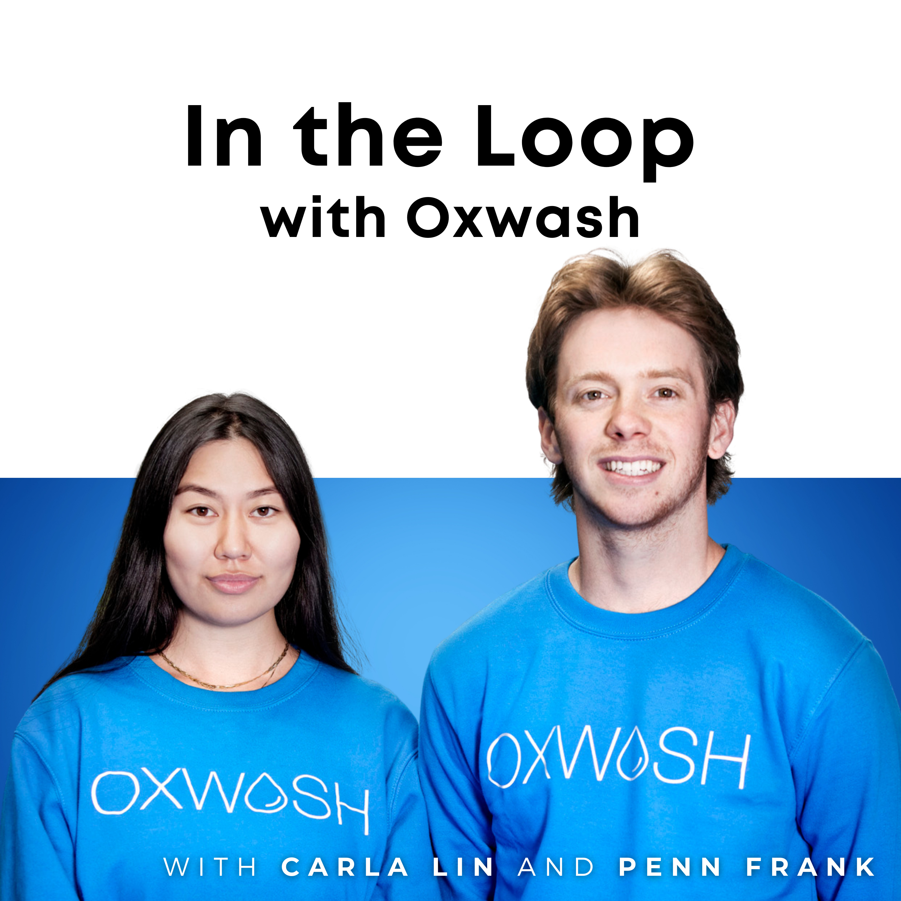 In the Loop with Oxwash