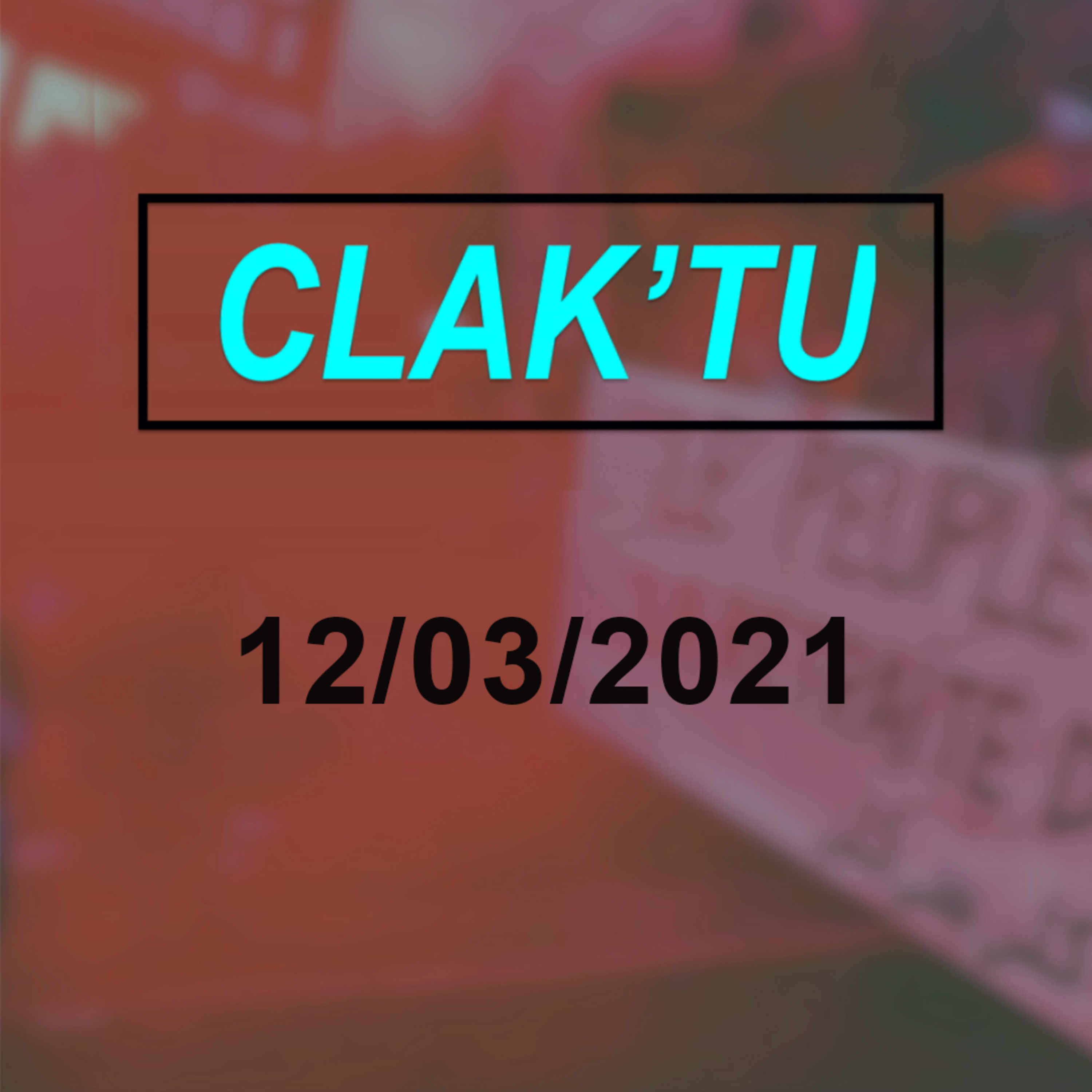 Clak’tualité