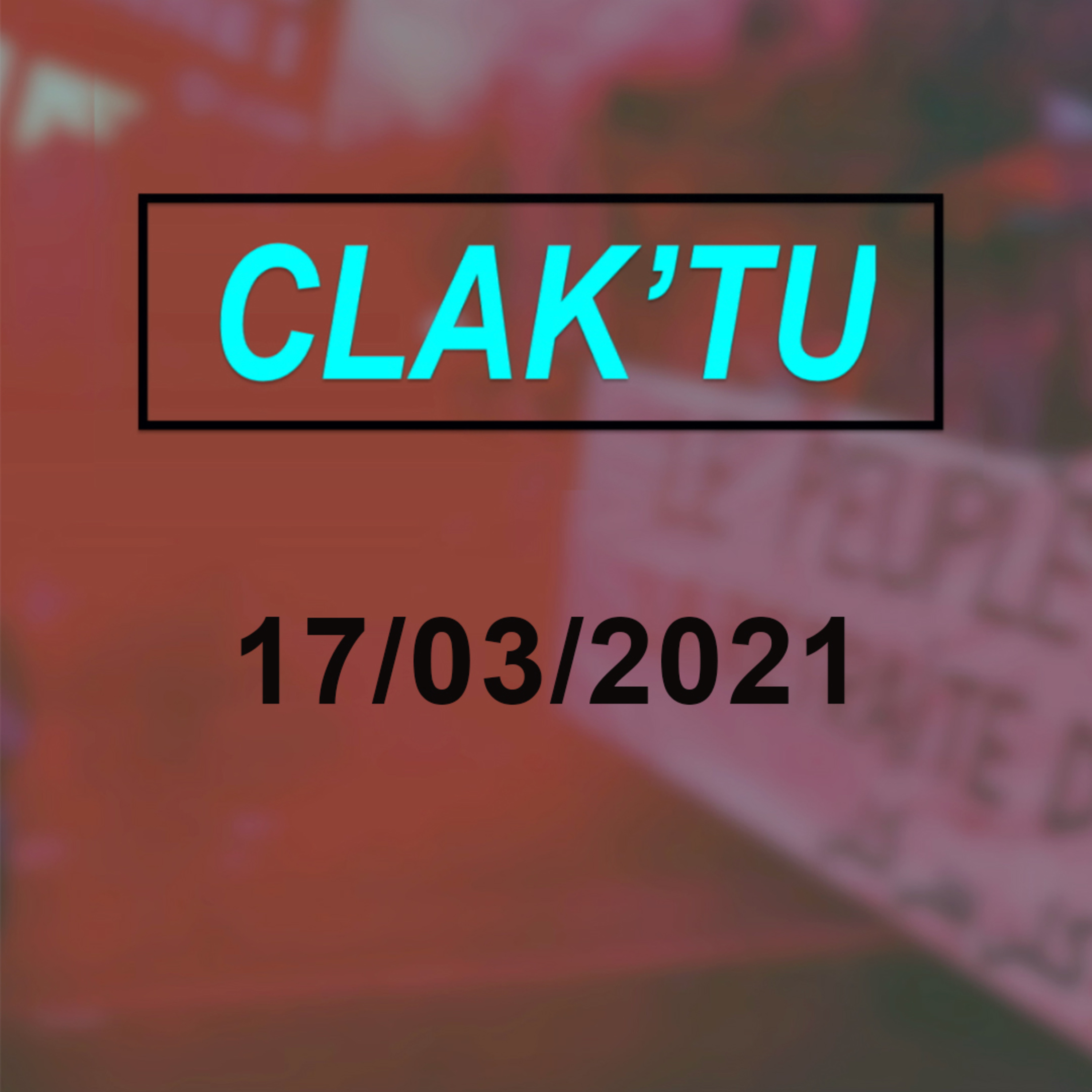 Clak’tualité
