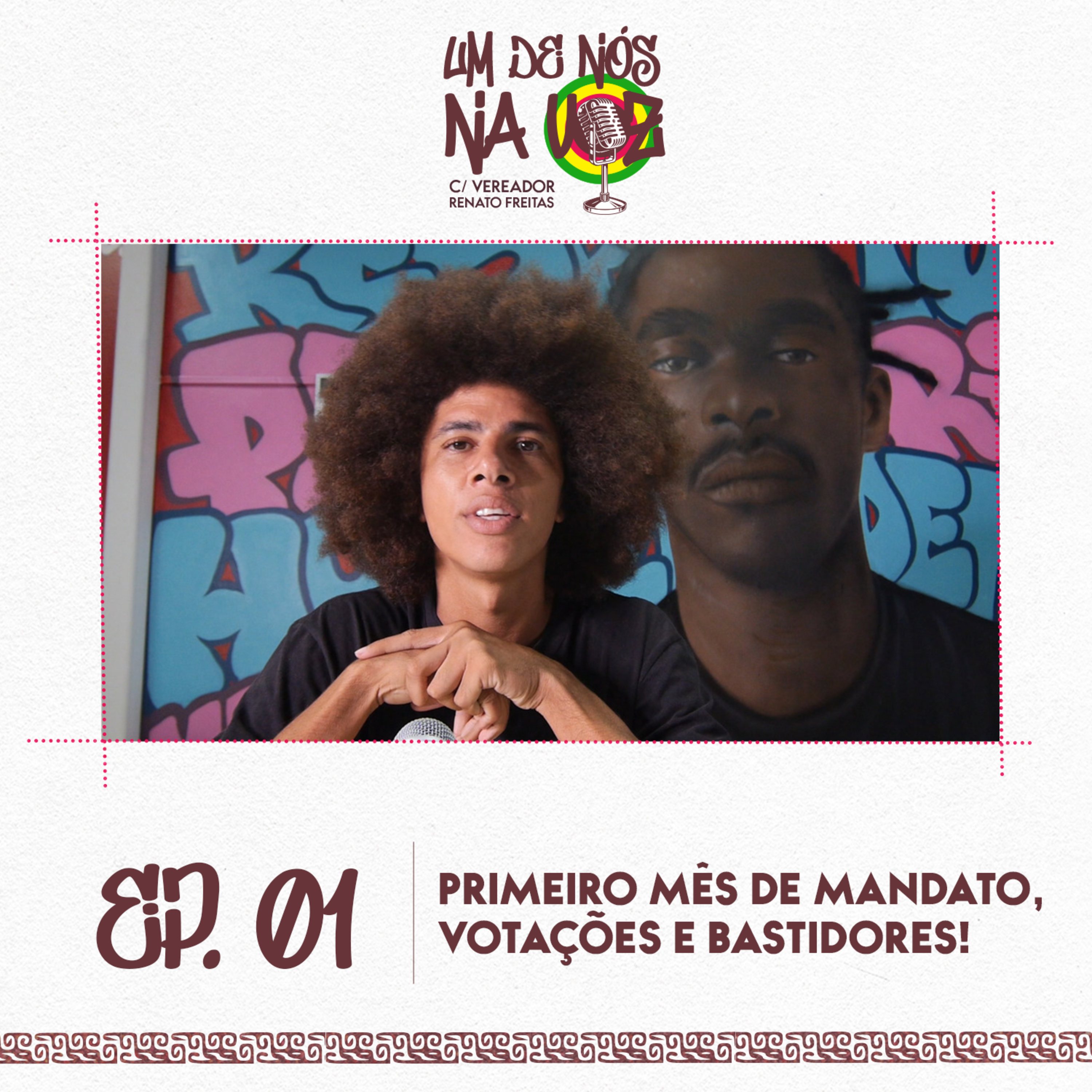 Um De Nós Na Voz - c/ Vereador Renato Freitas