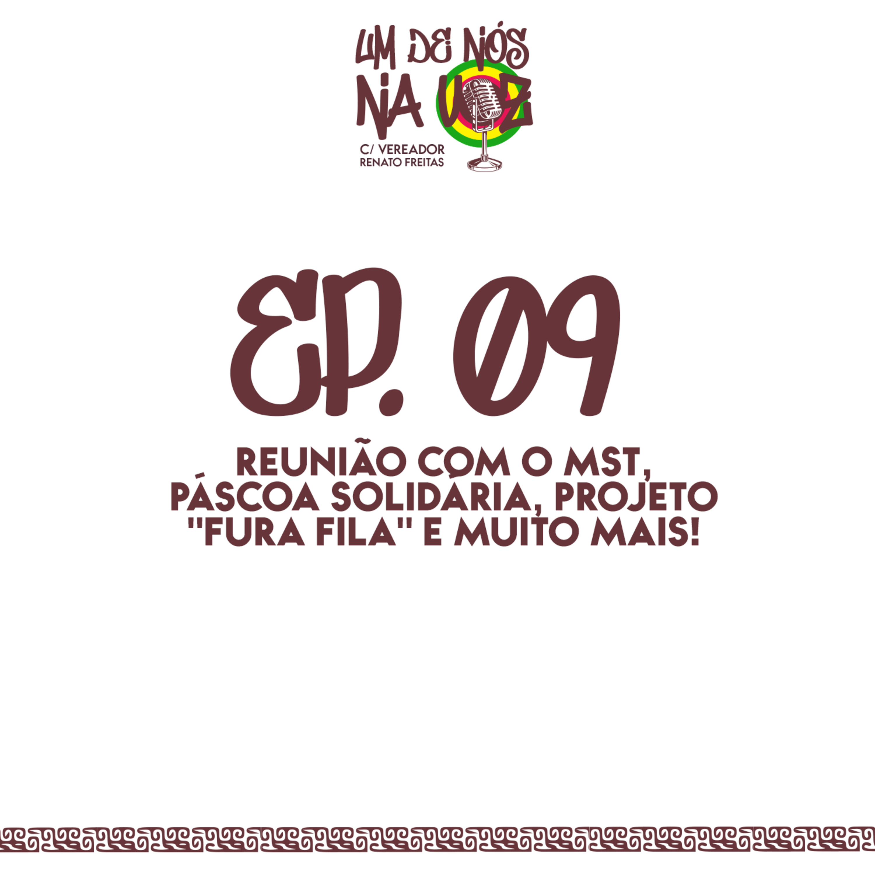 Um De Nós Na Voz - c/ Vereador Renato Freitas