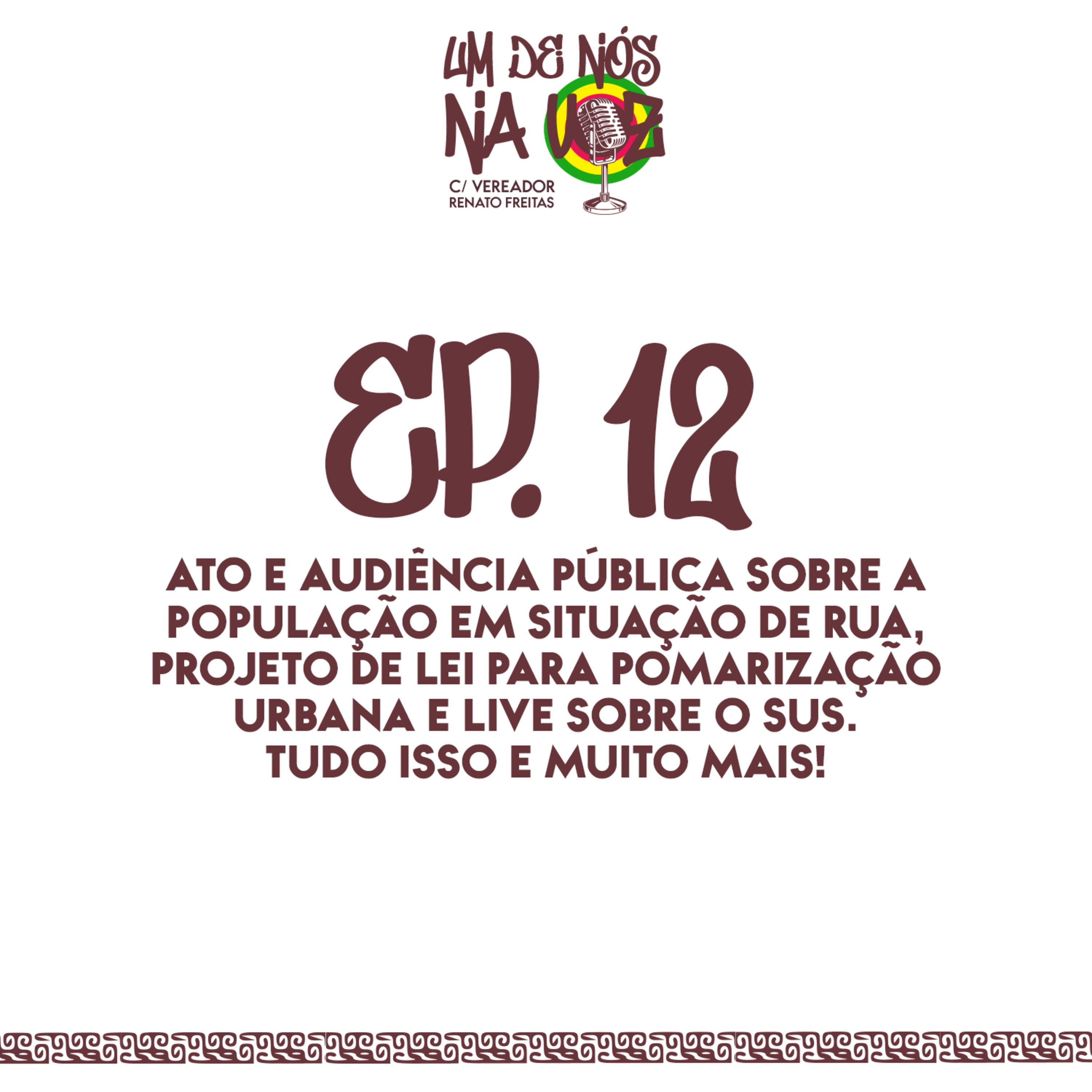 Um De Nós Na Voz - c/ Vereador Renato Freitas