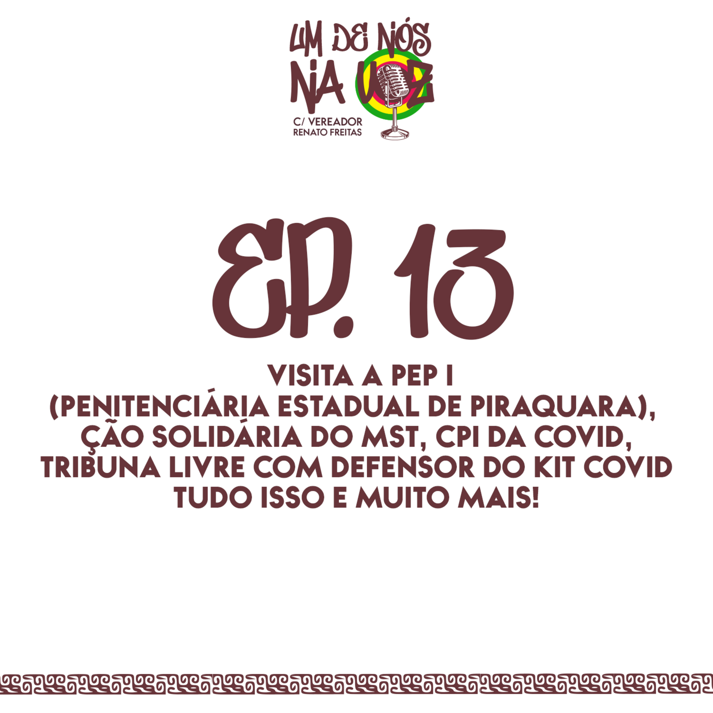 Um De Nós Na Voz - c/ Vereador Renato Freitas