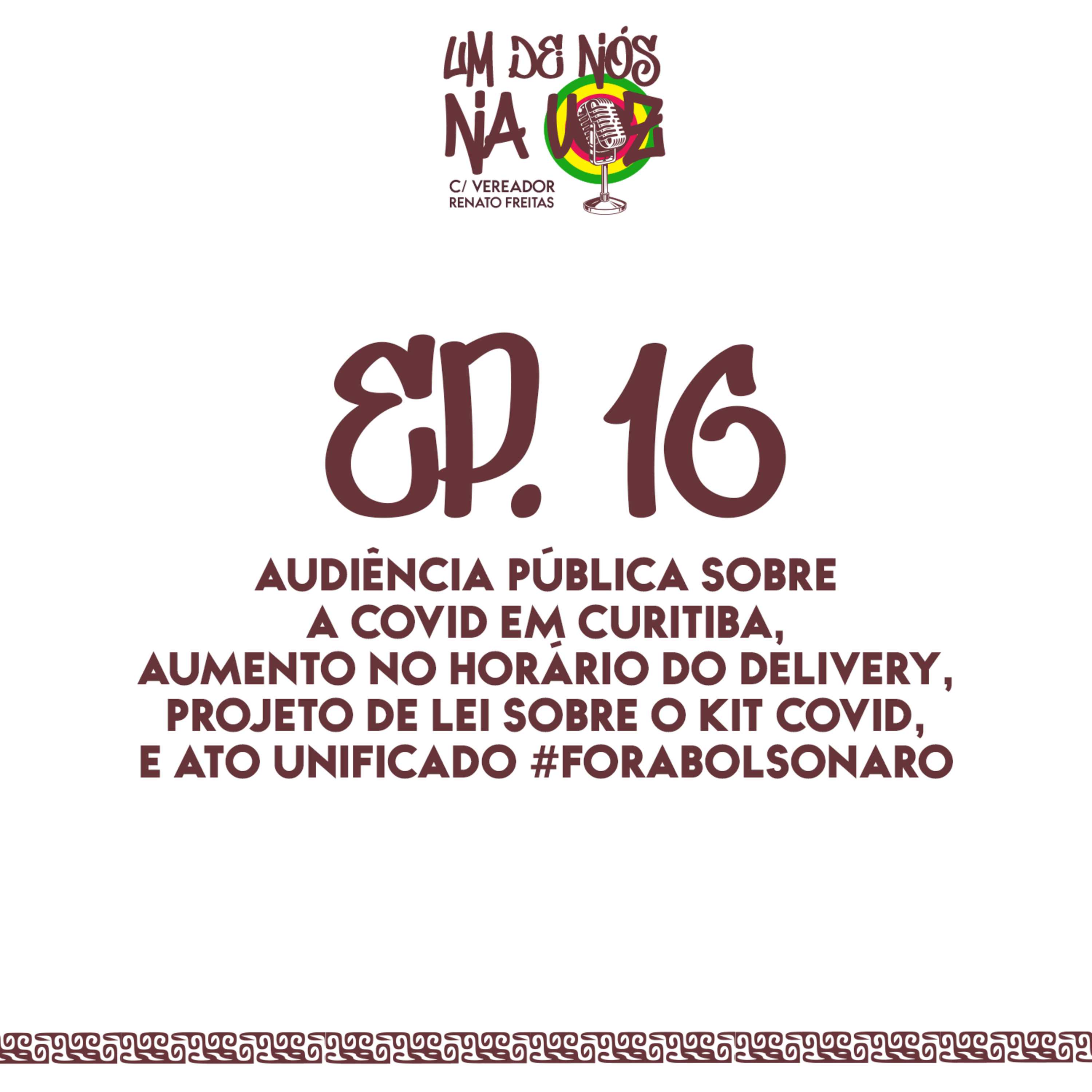 Um De Nós Na Voz - c/ Vereador Renato Freitas
