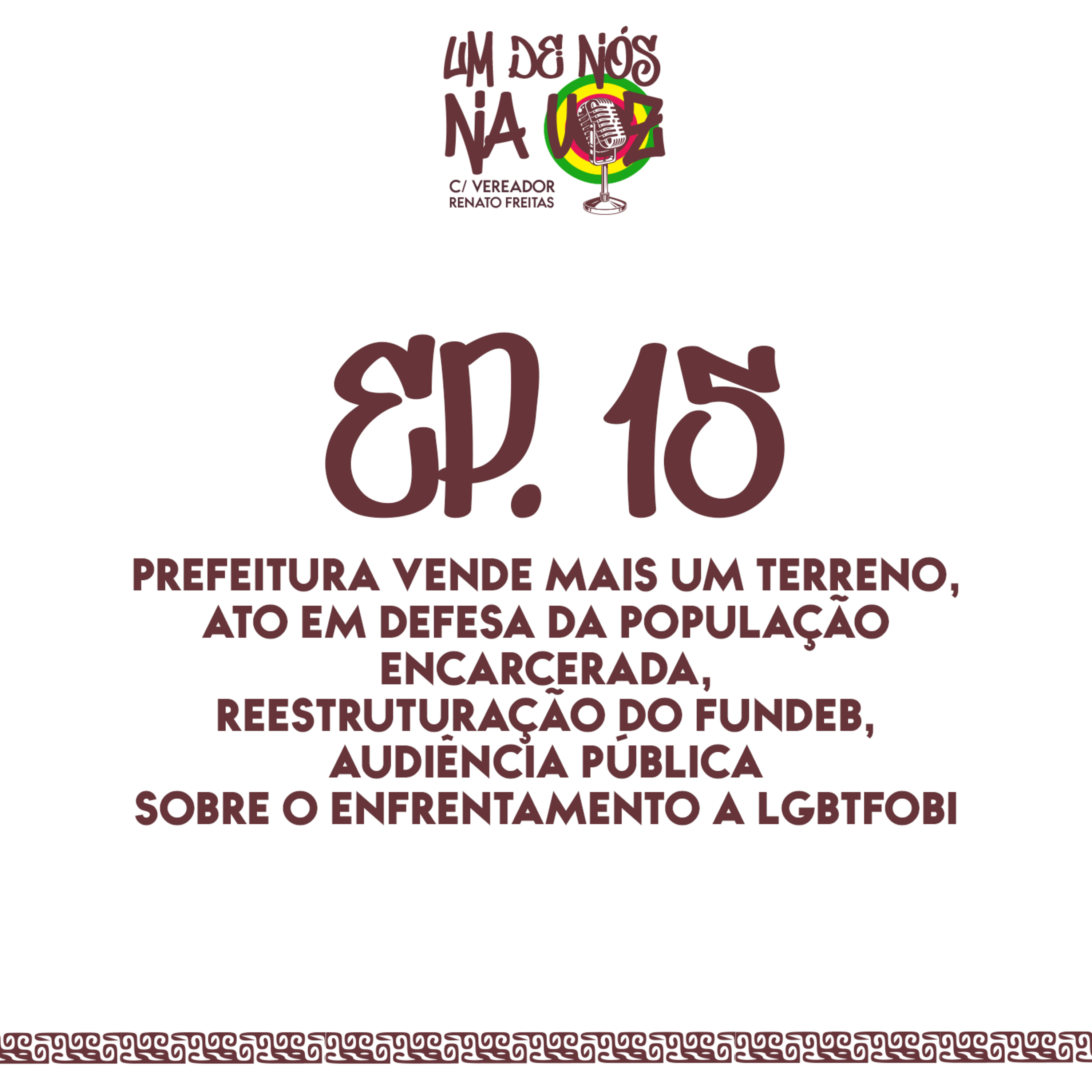 Um De Nós Na Voz - c/ Vereador Renato Freitas