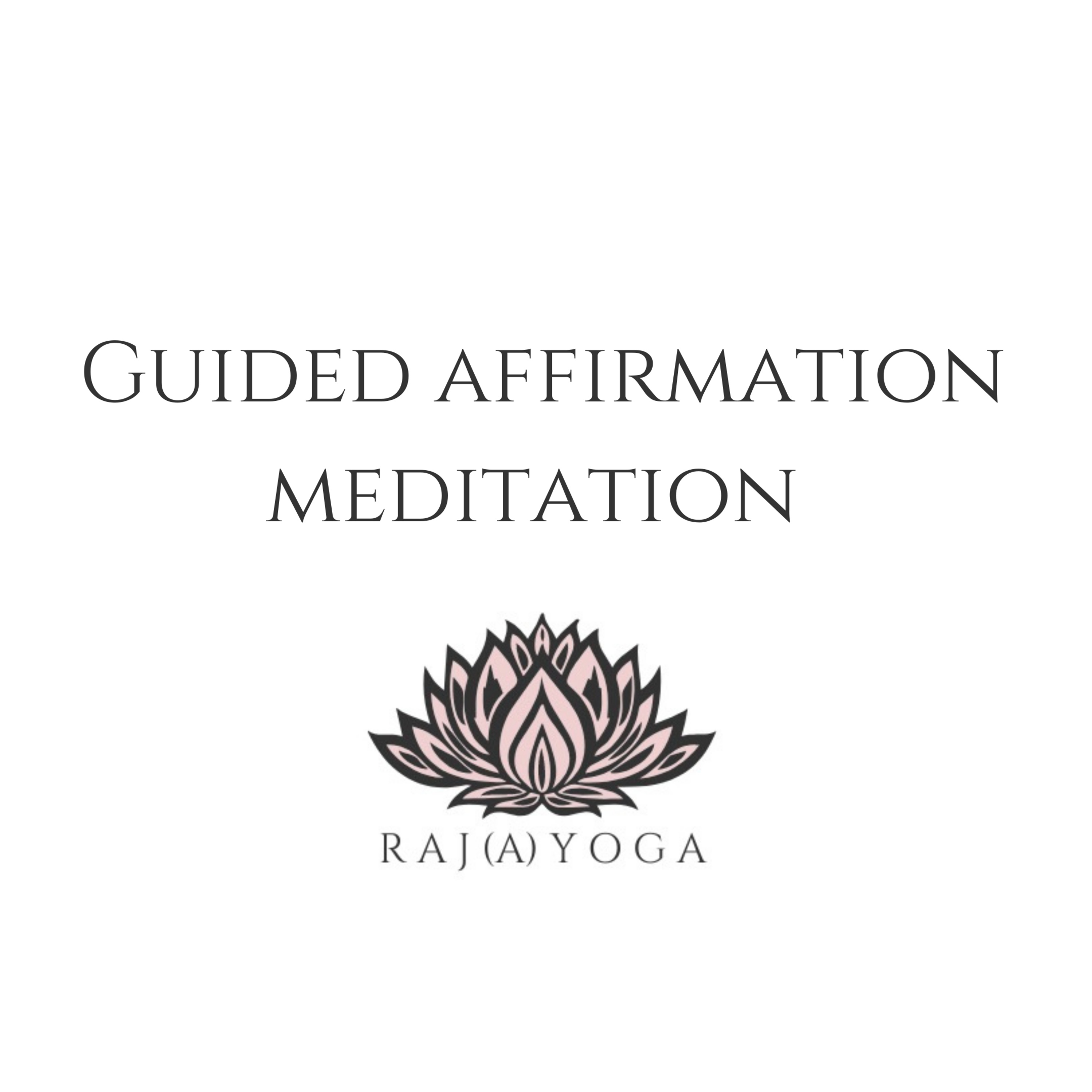 Guided Affirmation Meditation