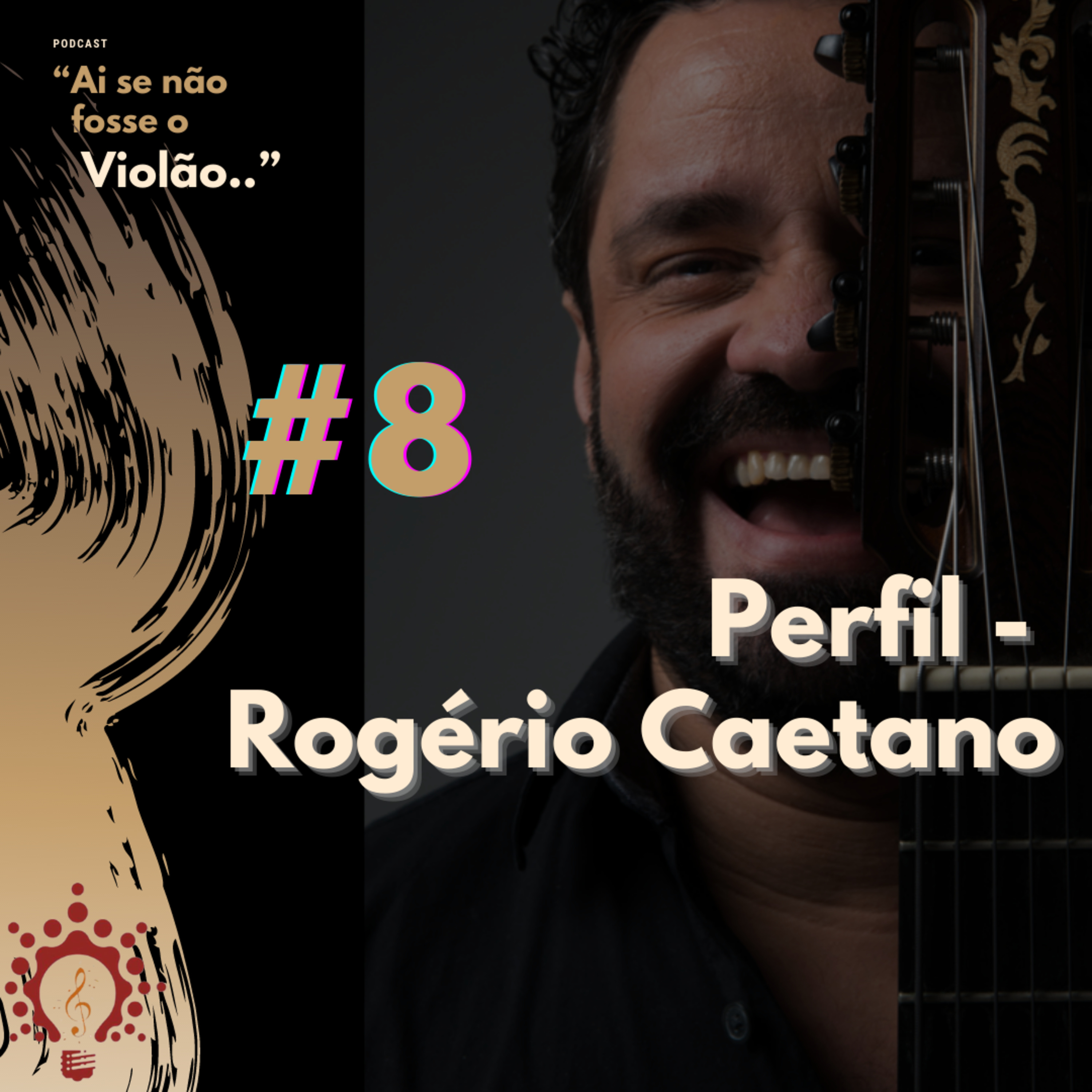 “Ai se não fosse o Violão...”