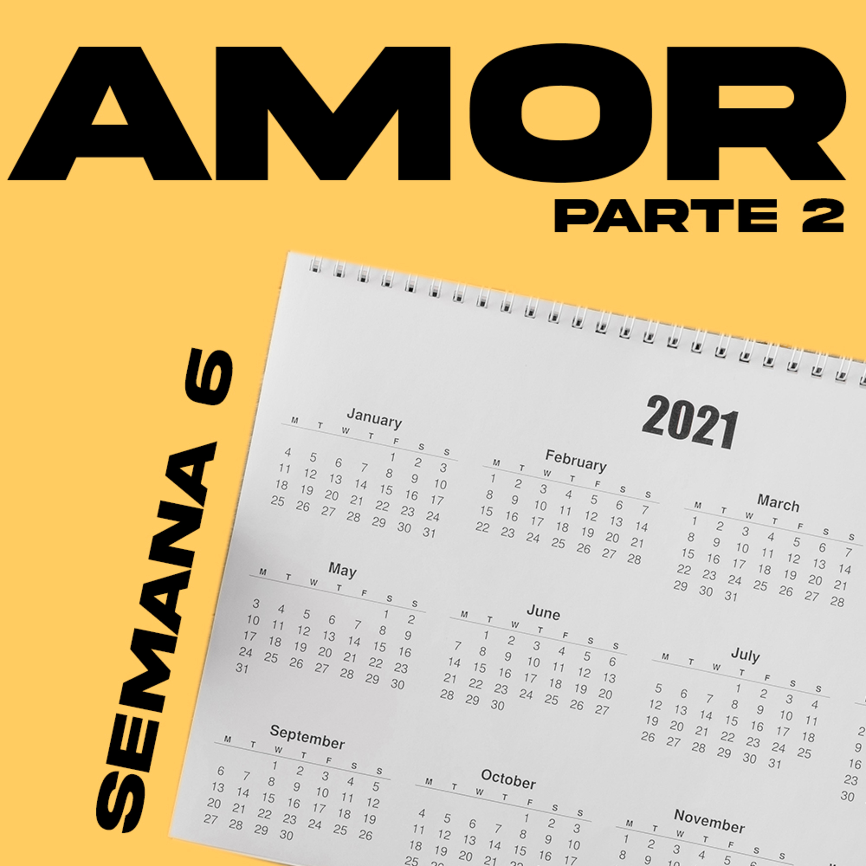 Amor parte 2 | Semana 6 episode artwork