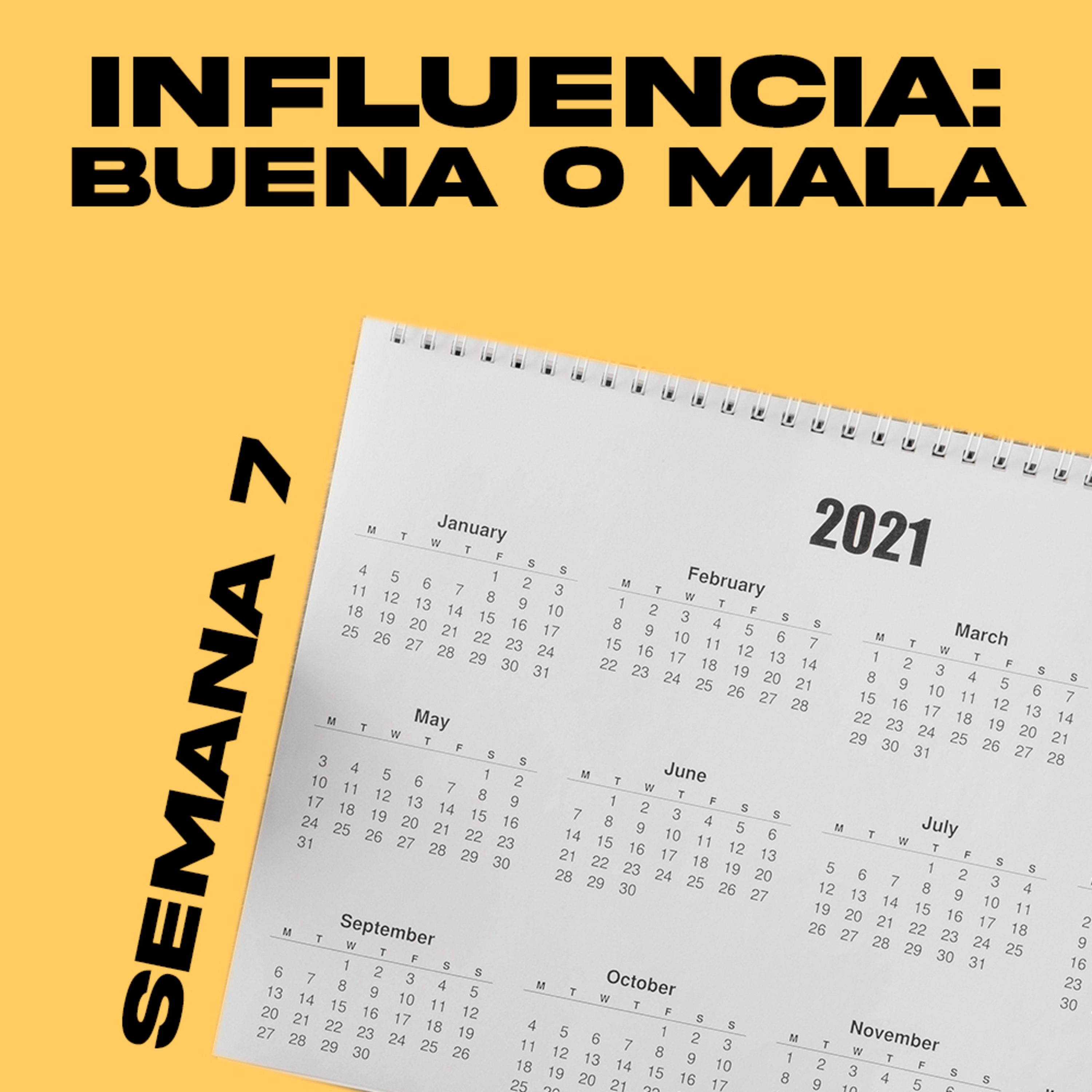 Influencias: buenas o malas | Semana 7 episode artwork