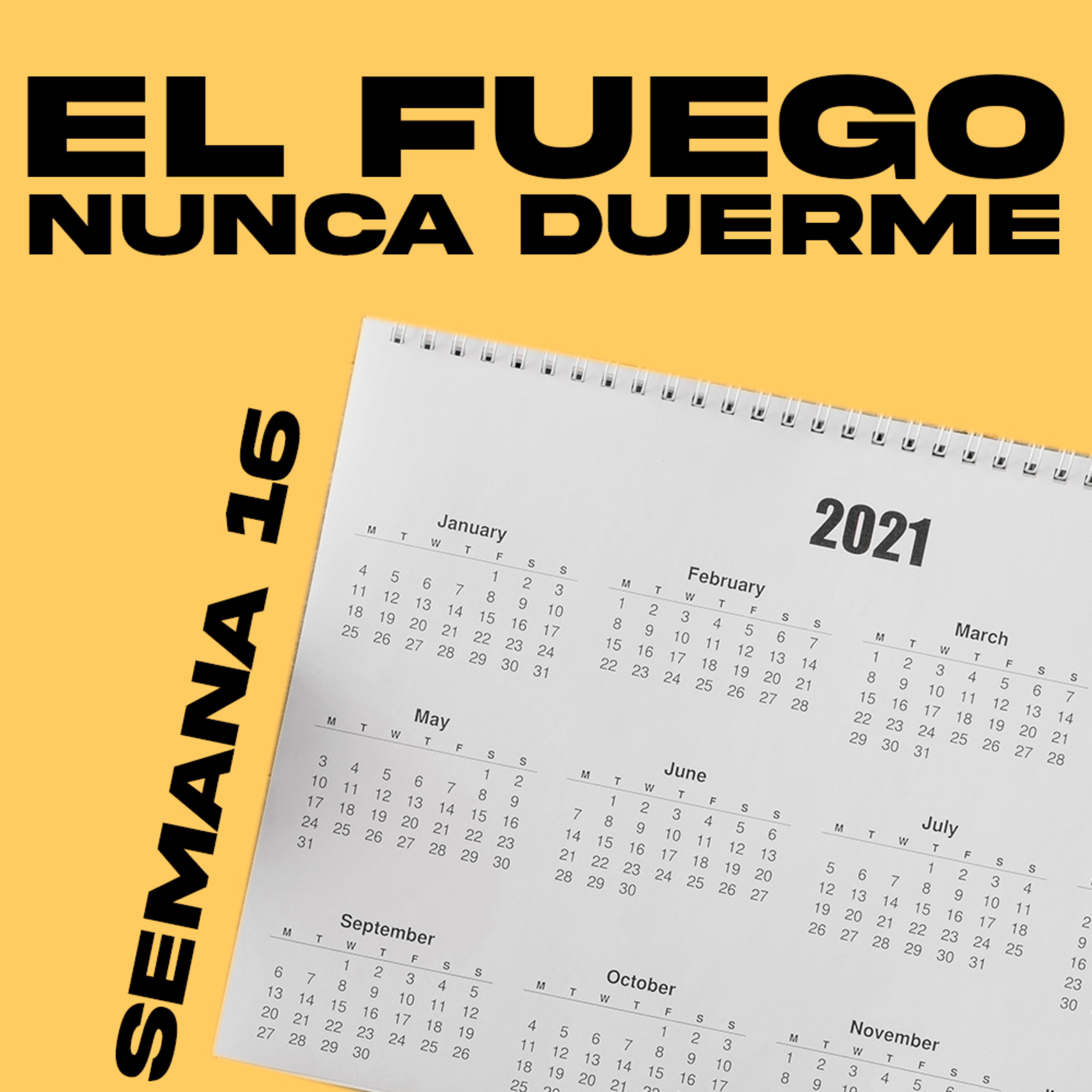 El fuego nunca duerme | Semana 16 episode artwork