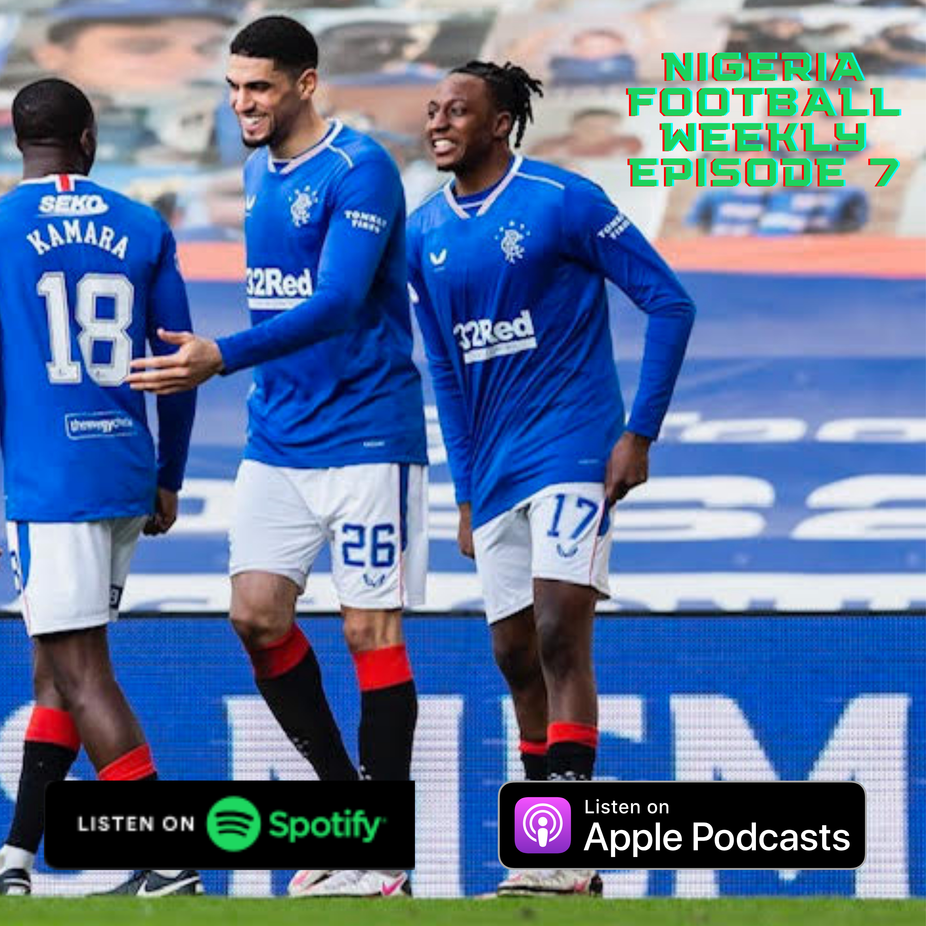 Episode 7: Super Aribo scores as Rangers march on to the SPFL title, Ebuehi continues impressive Eredivisie form with goal, Osimhen injury update & Ones to Watch this week episode artwork