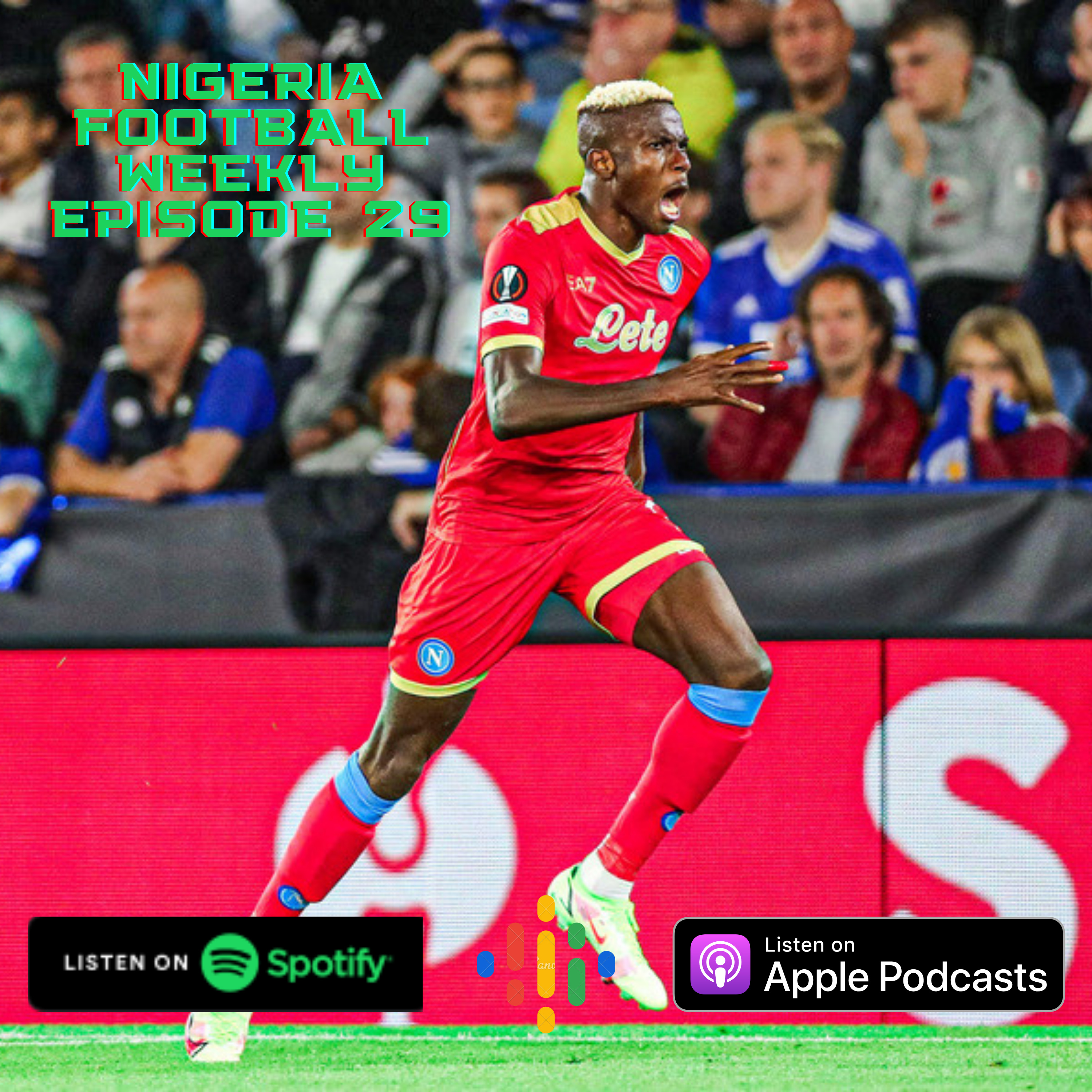 Episode 29: Victor Osimhen scores 3 goals in 2 games vs Leicester & Udinese to kickstart season! episode artwork